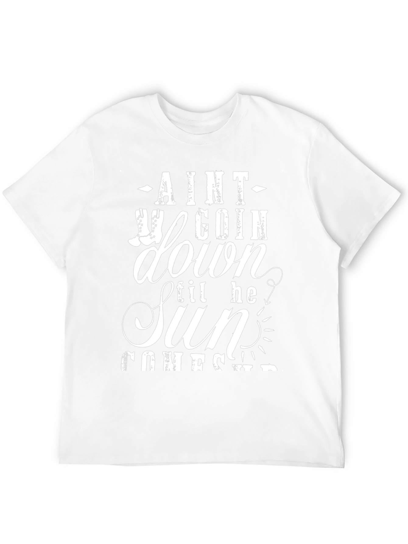 Aint Goin Down Til The Sun Comes Up T-Shirt