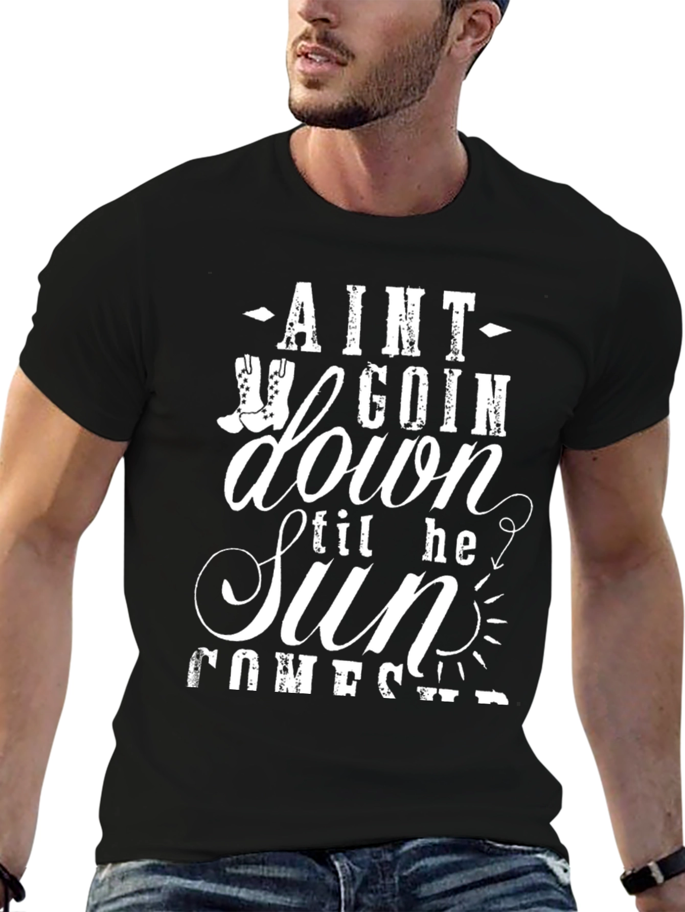 Aint Goin Down Til The Sun Comes Up T-Shirt