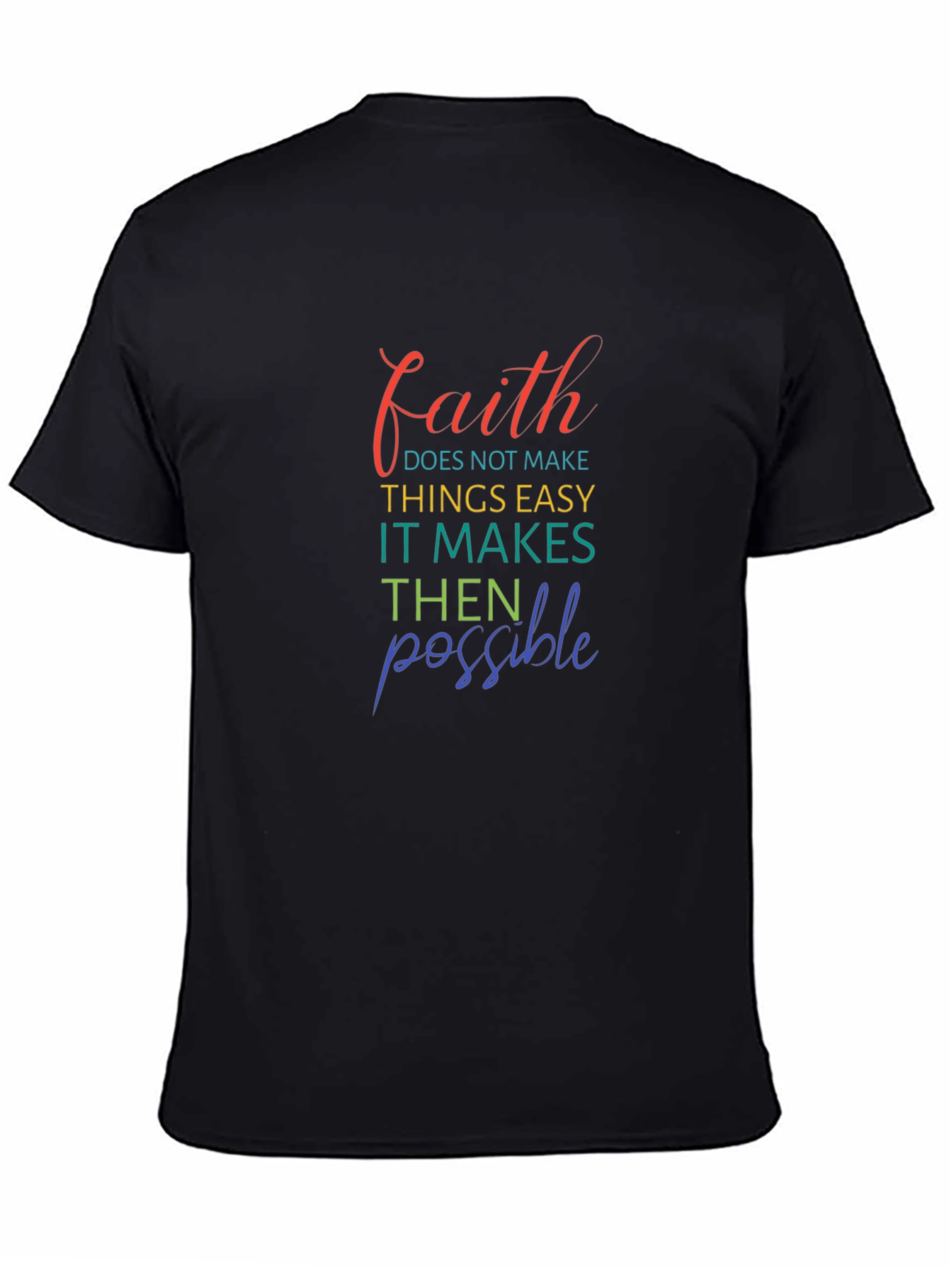 Faith Makes Things Possible Black T-Shirt