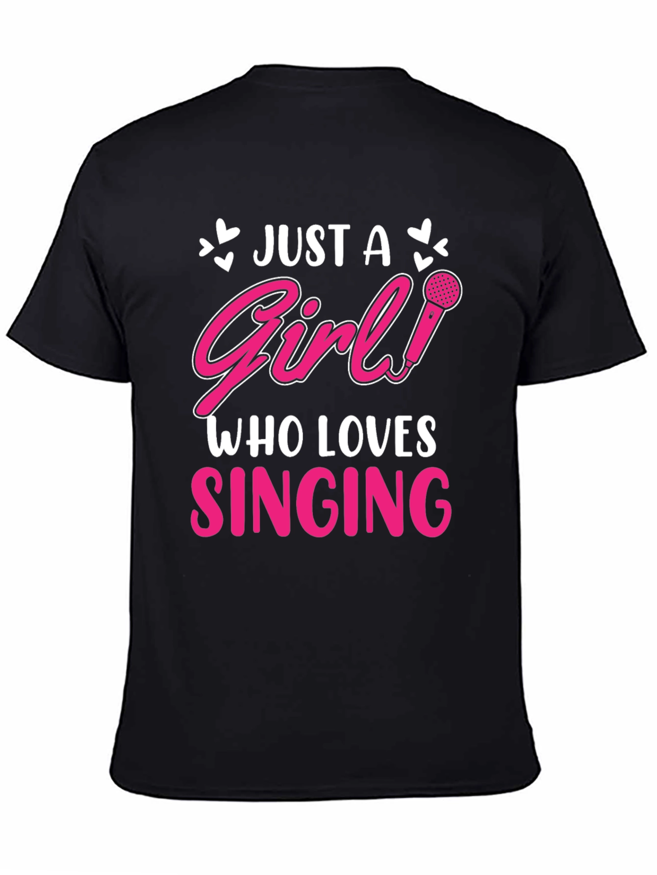 Just a Girl Who Loves Singing Black T-Shirt