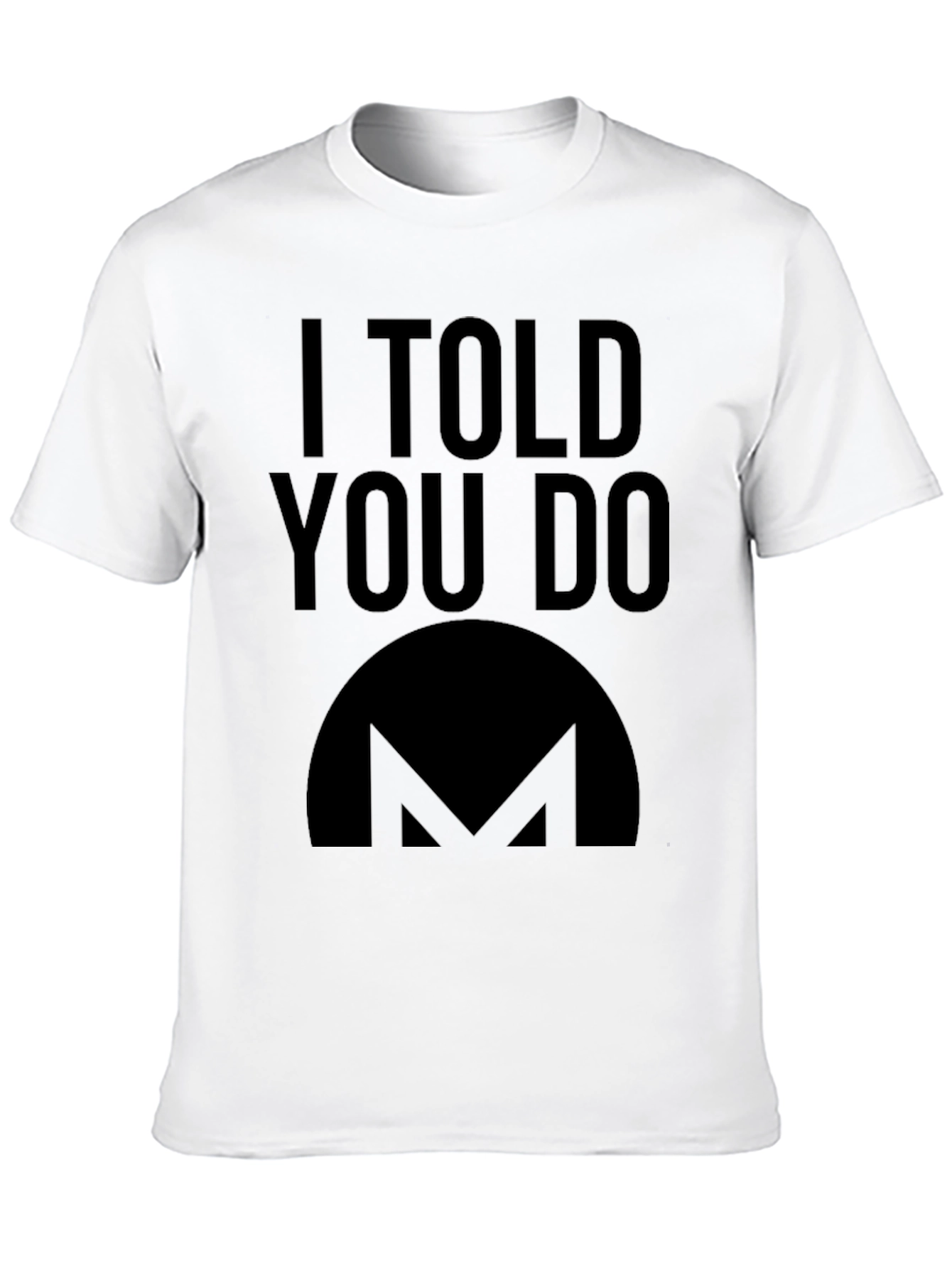 I Told You Do Crypto T-Shirt - Black