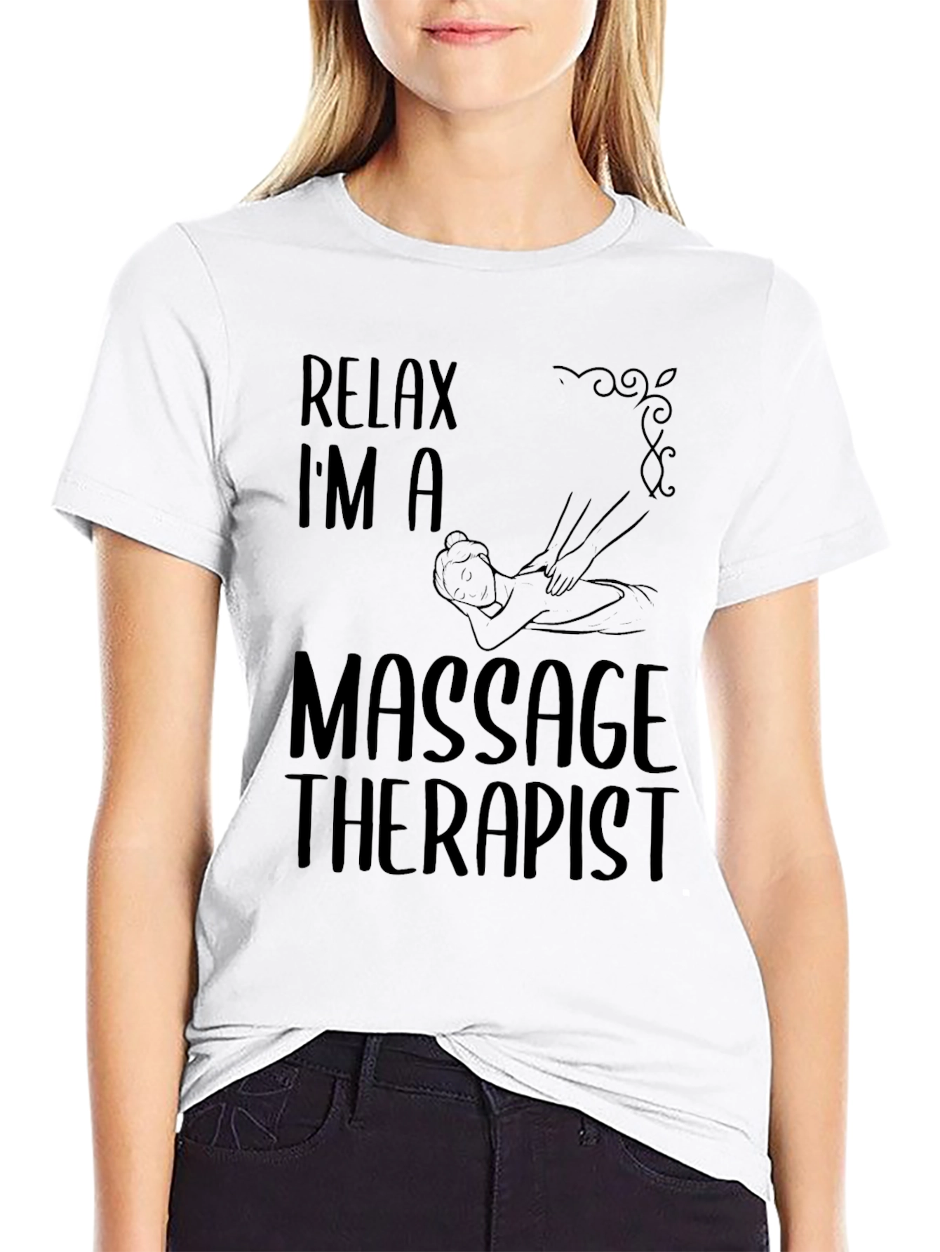 Relax Im a Massage Therapist T-Shirt