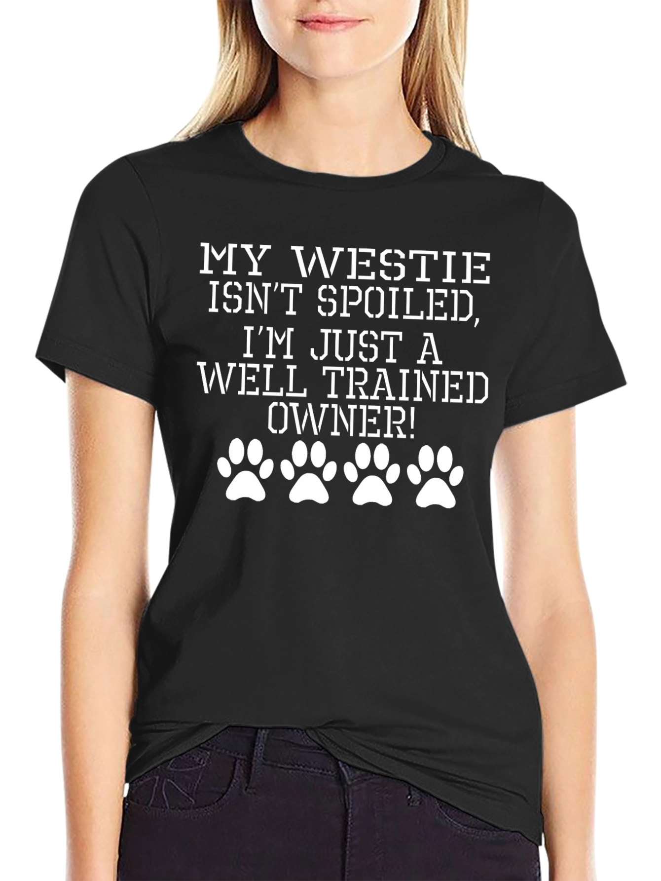 My Westie T-Shirt - Spoiled Dog Owner Tee