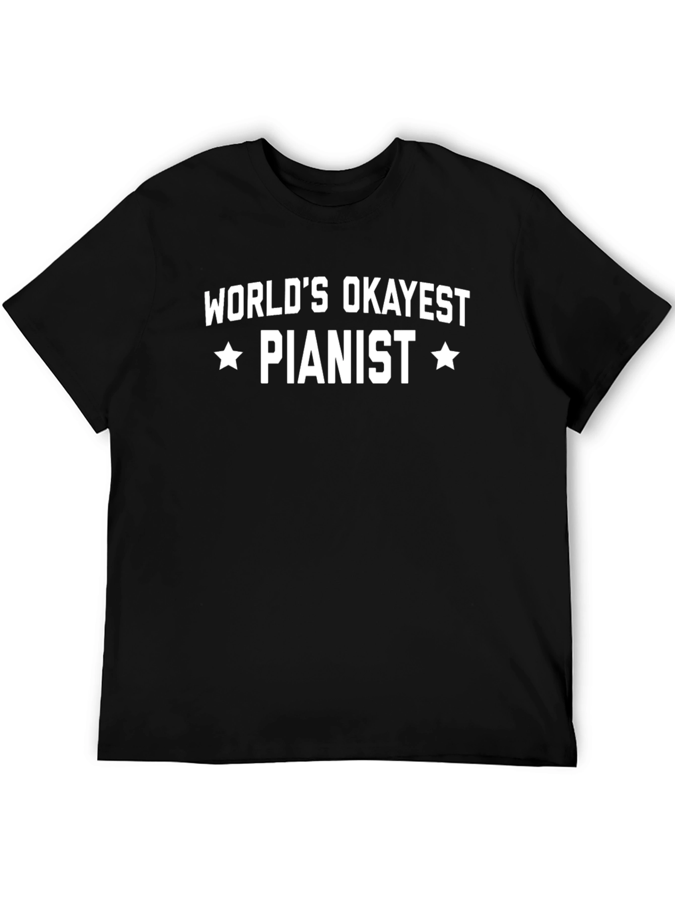Worlds Okayest Pianist Tee