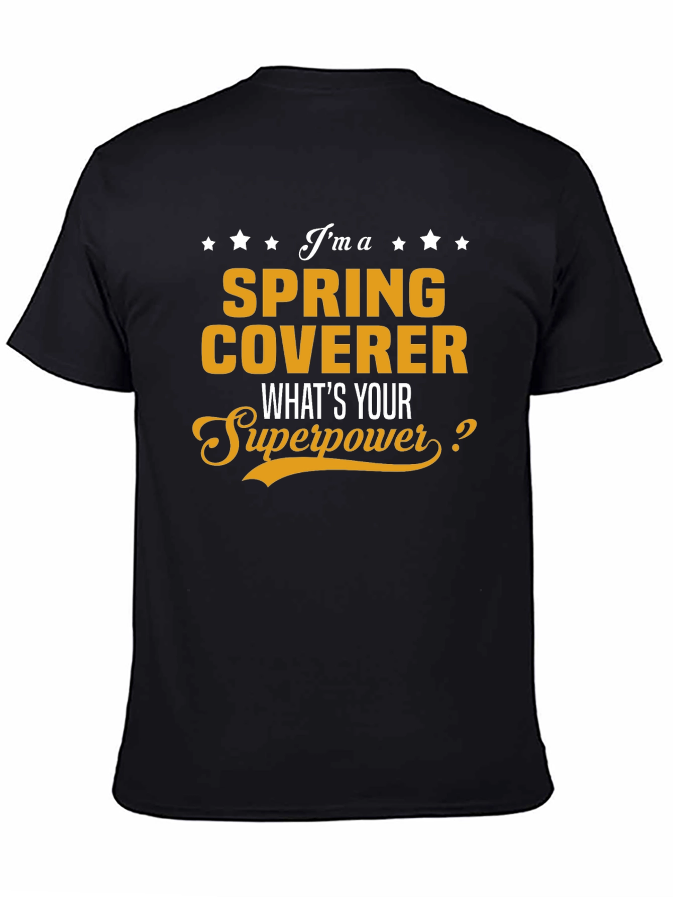 Spring Coverer Superpower T-Shirt