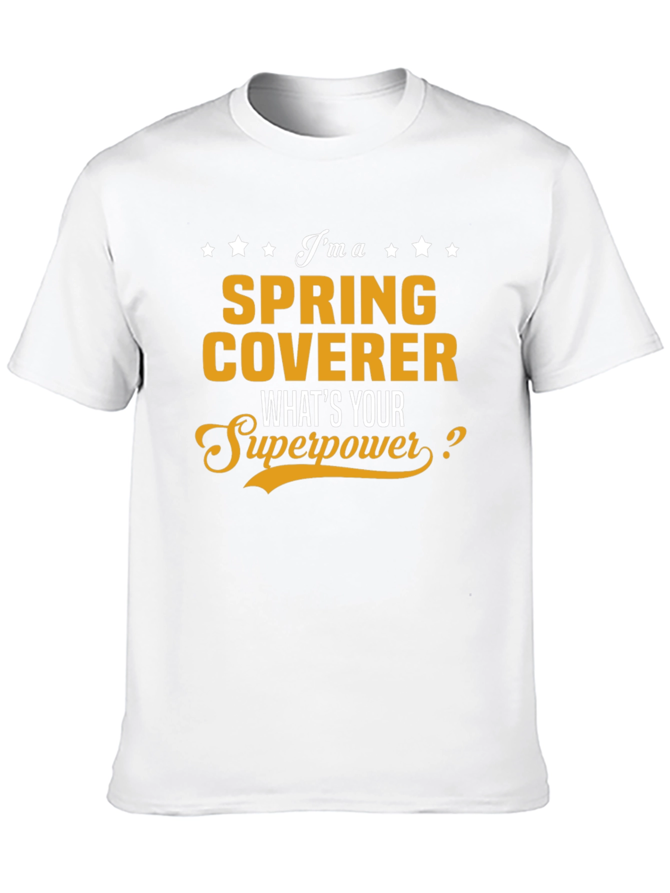 Spring Coverer Superpower T-Shirt