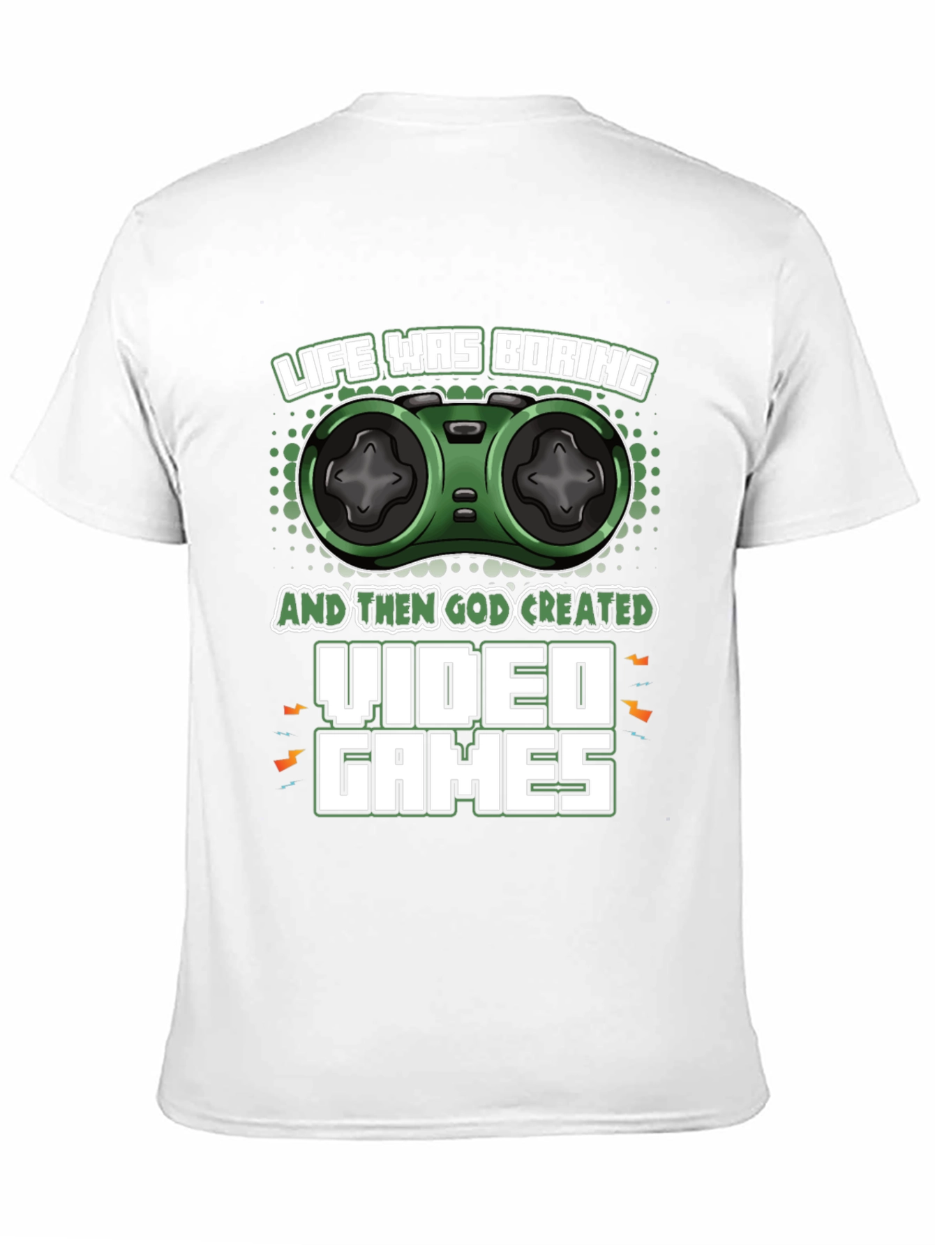 Life Was Boring Video Games T-Shirt