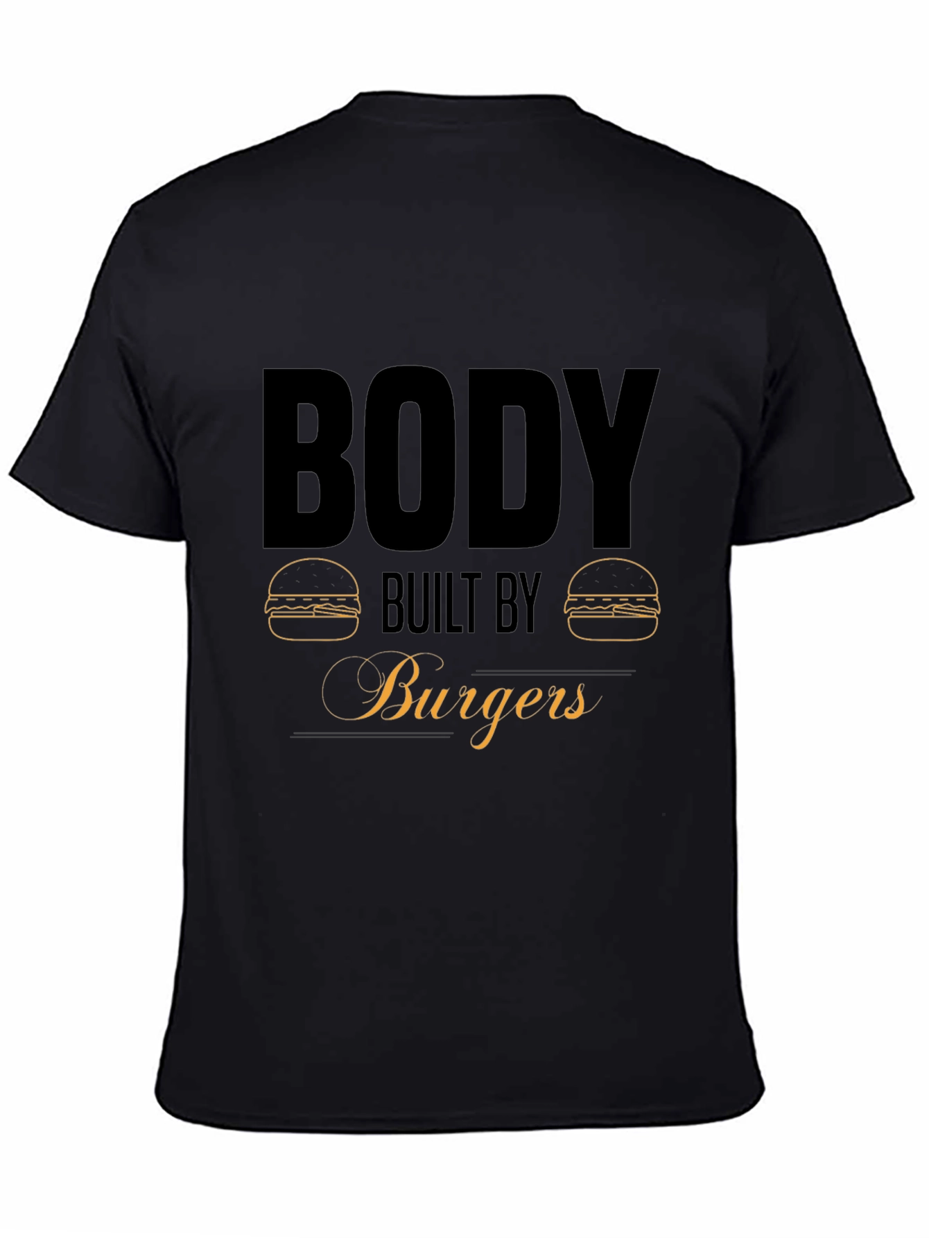 Body Built by Burgers Graphic T-Shirt