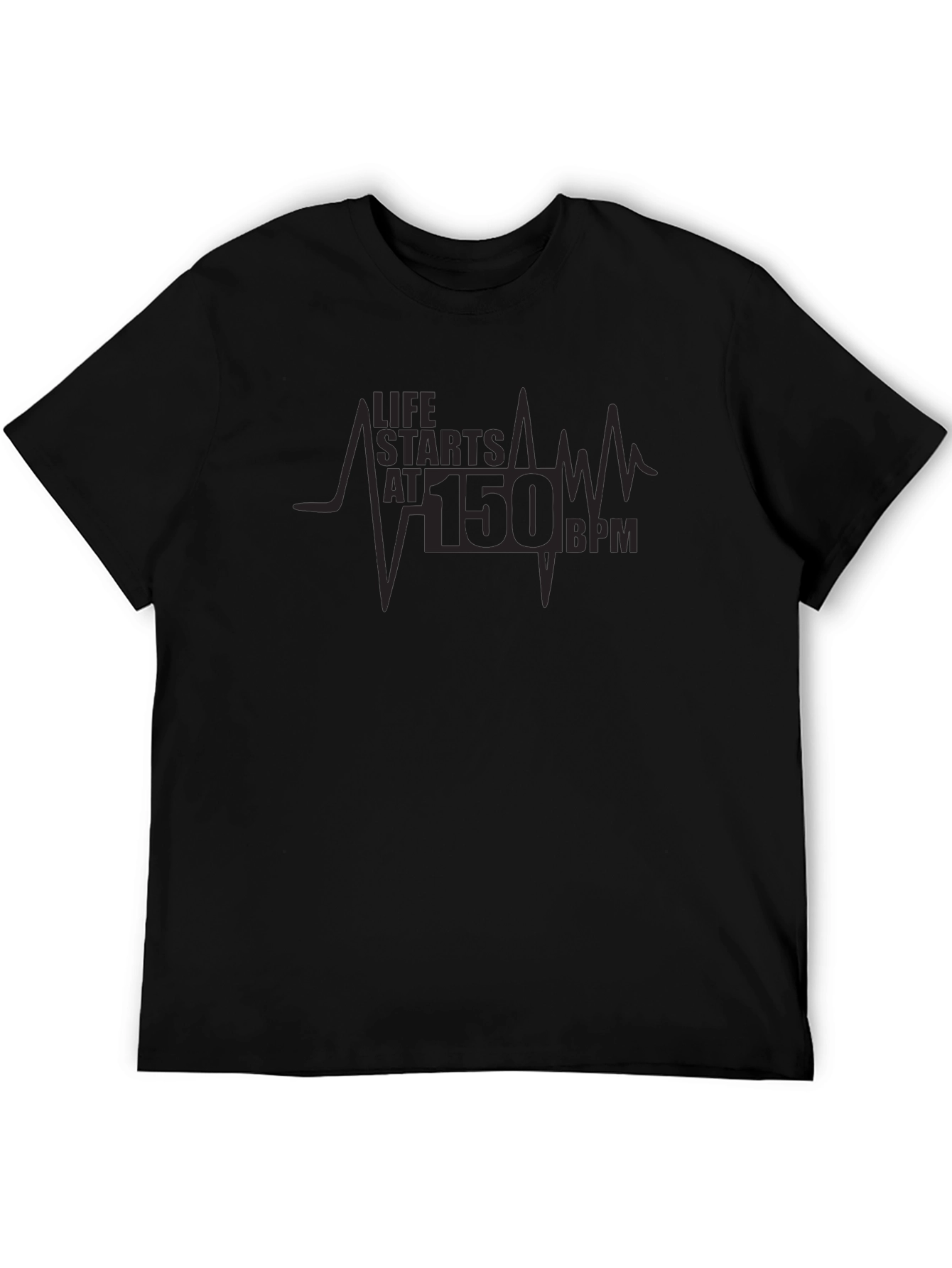 Life Starts at 150 BPM Black T-Shirt