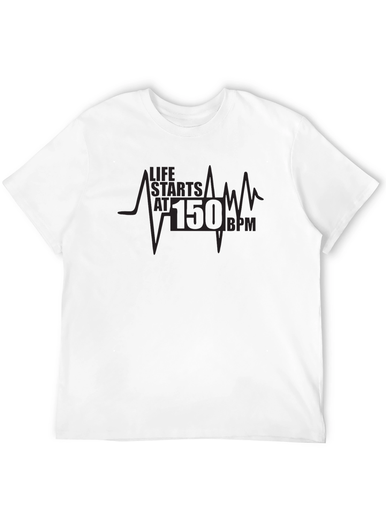 Life Starts at 150 BPM Black T-Shirt