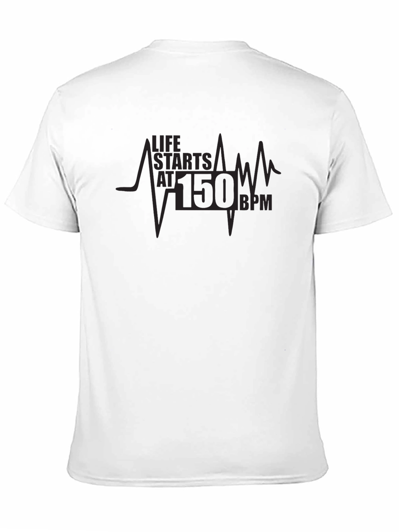 Life Starts at 150 BPM Black T-Shirt