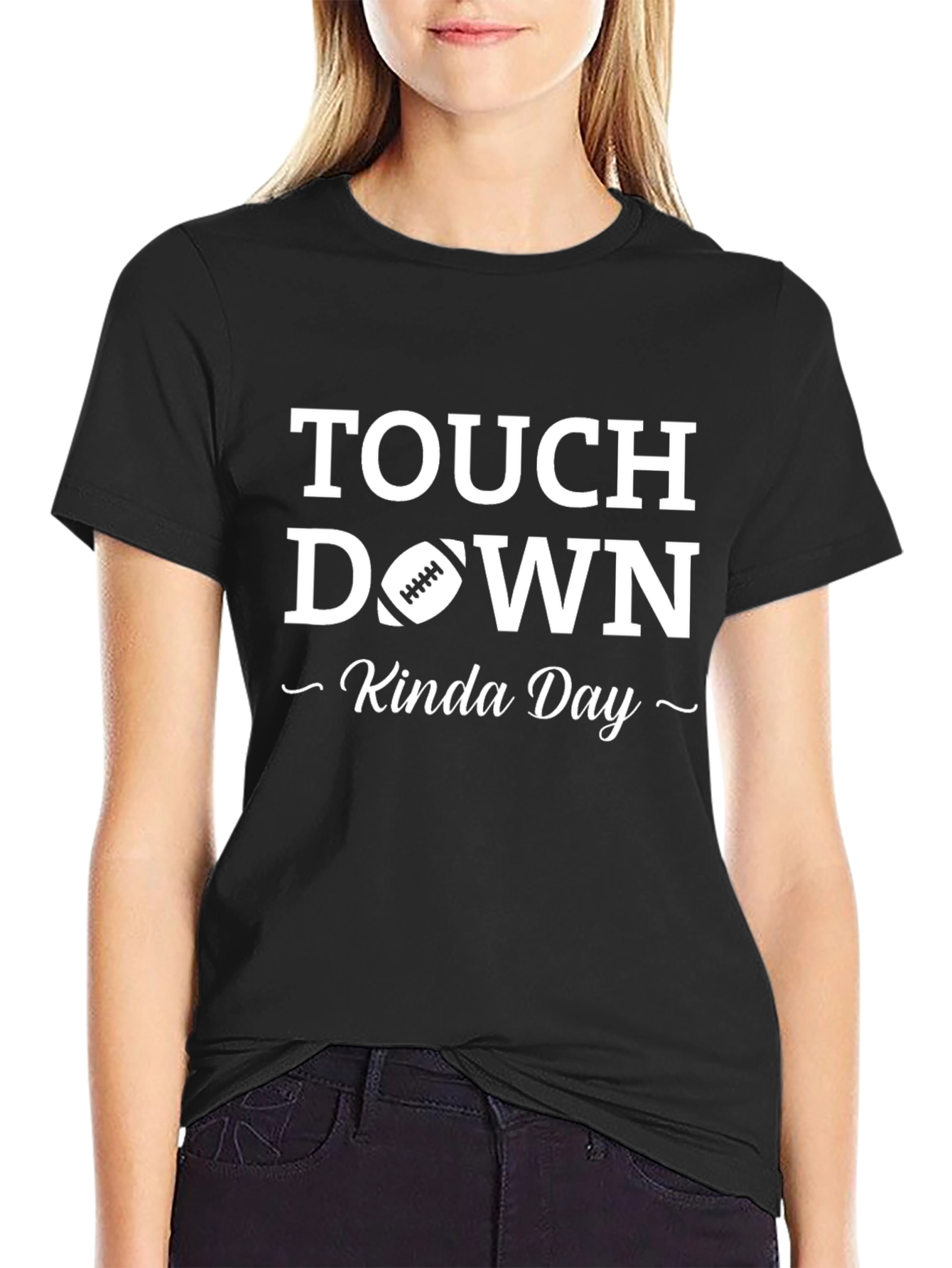 Touchdown Kinda Day T-Shirt - Football Fan Tee