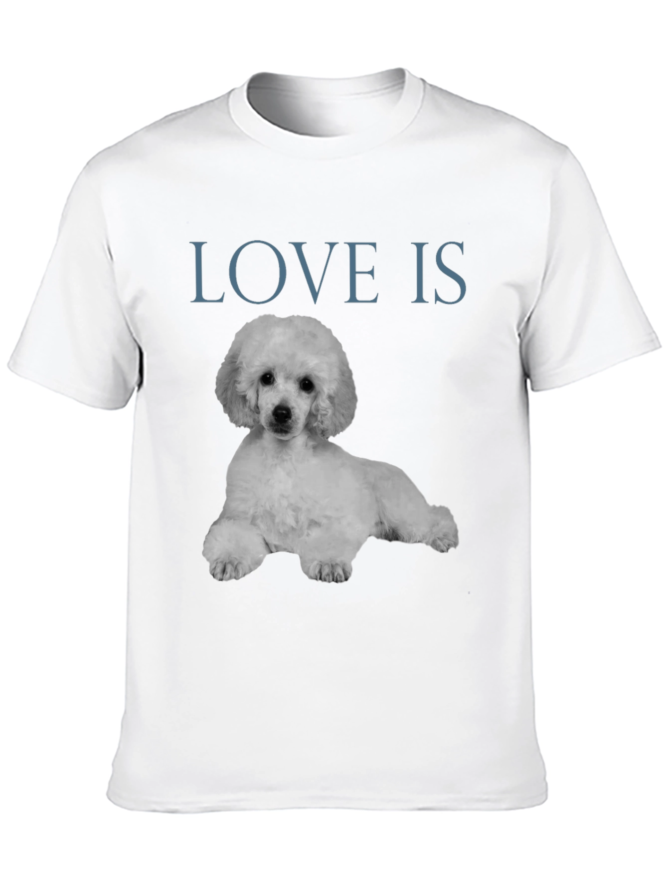 Love Is Poodle T-Shirt - Stylish Graphic Tee