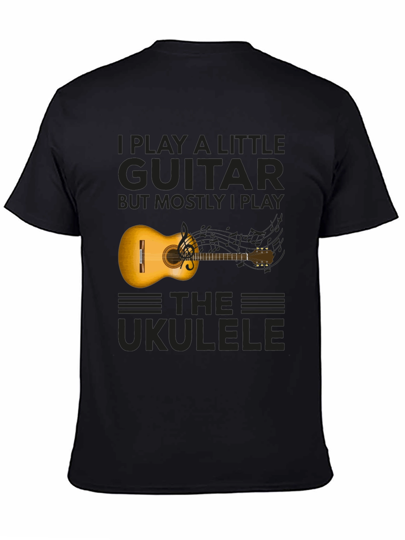 Ukulele Player T-Shirt: I Play Guitar But Mostly Ukulele