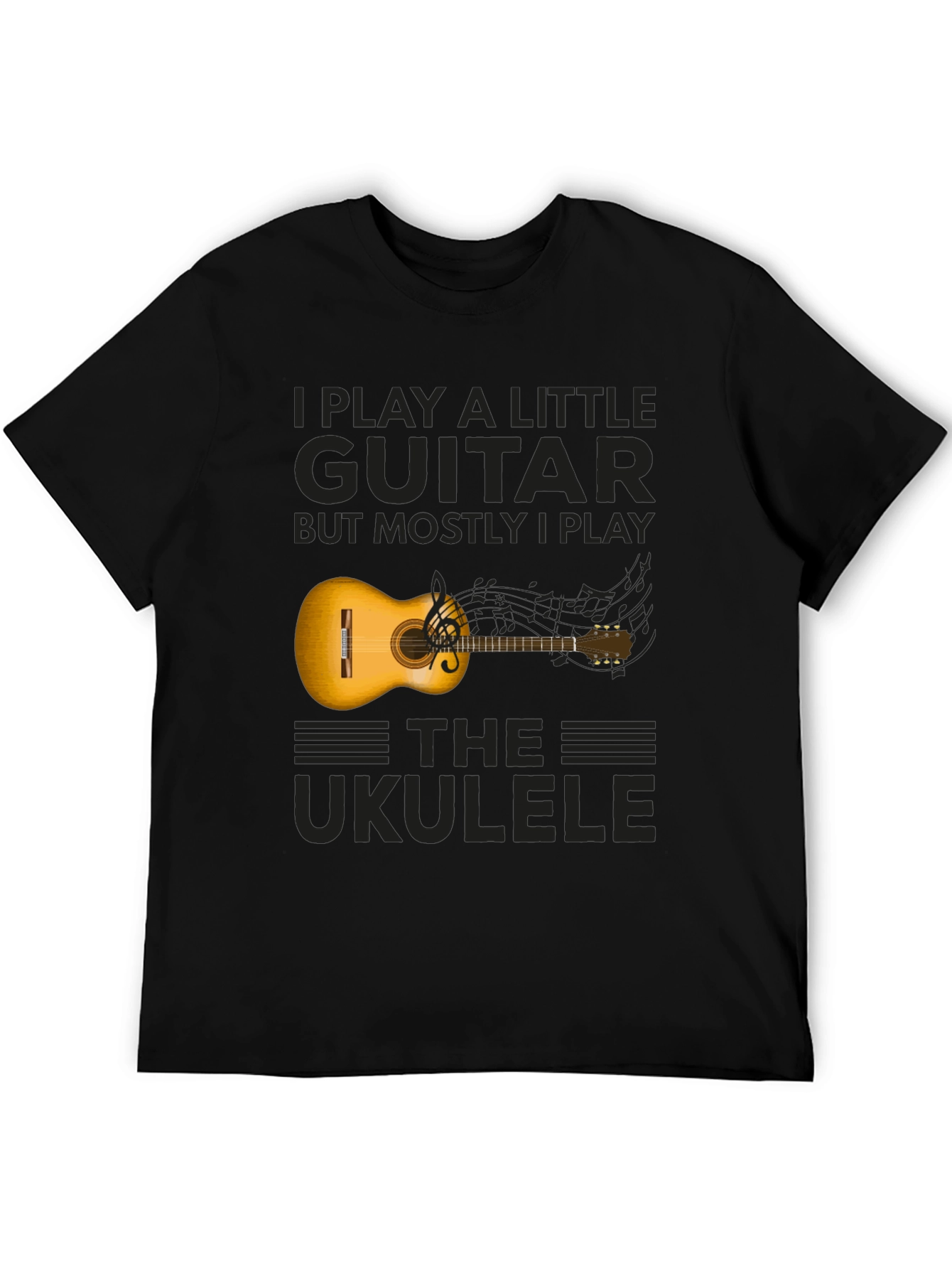 Ukulele Player T-Shirt: I Play Guitar But Mostly Ukulele