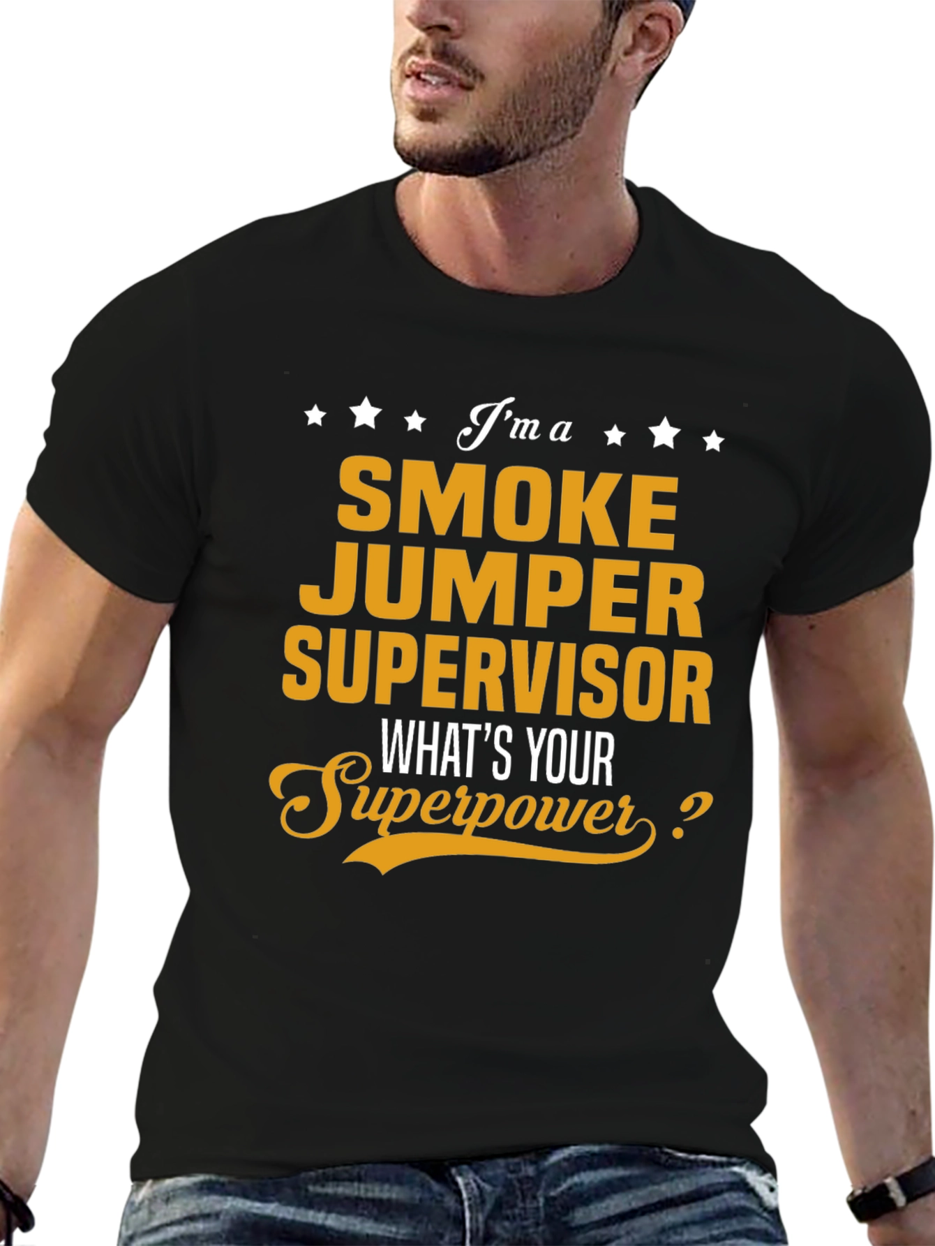 Smoke Jumper Supervisor T-Shirt - Whats Your Superpower?