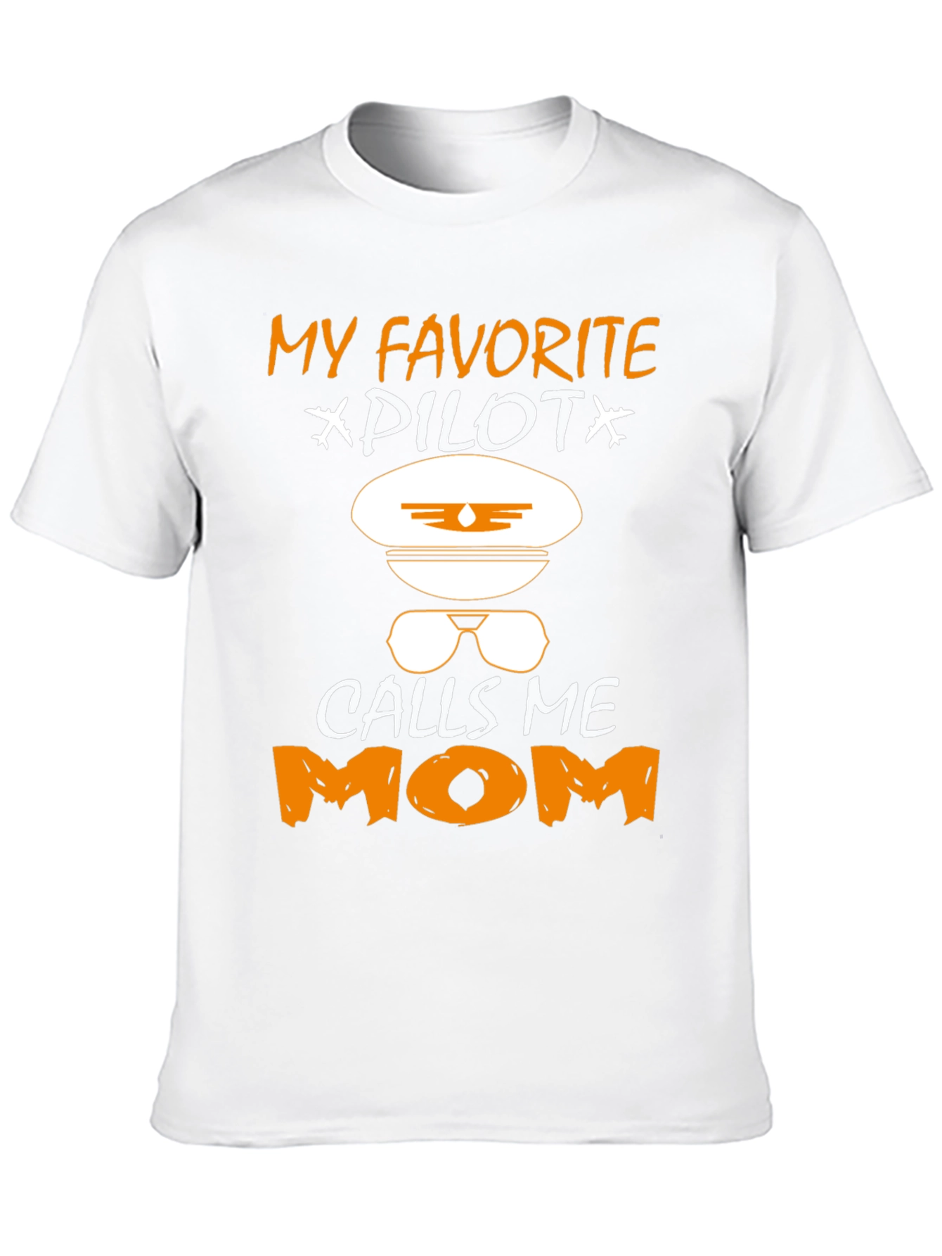 My Favorite Pilot Calls Me Mom T-Shirt