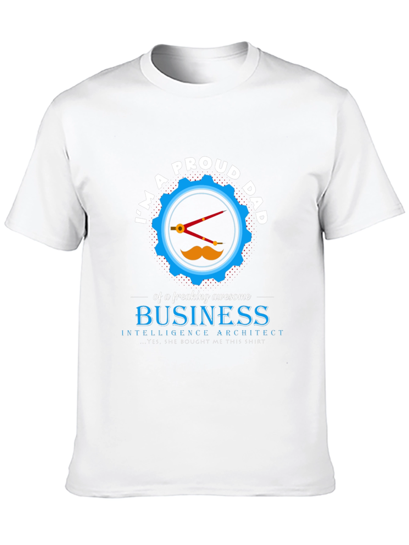 Proud Dad Business Architect Graphic T-Shirt