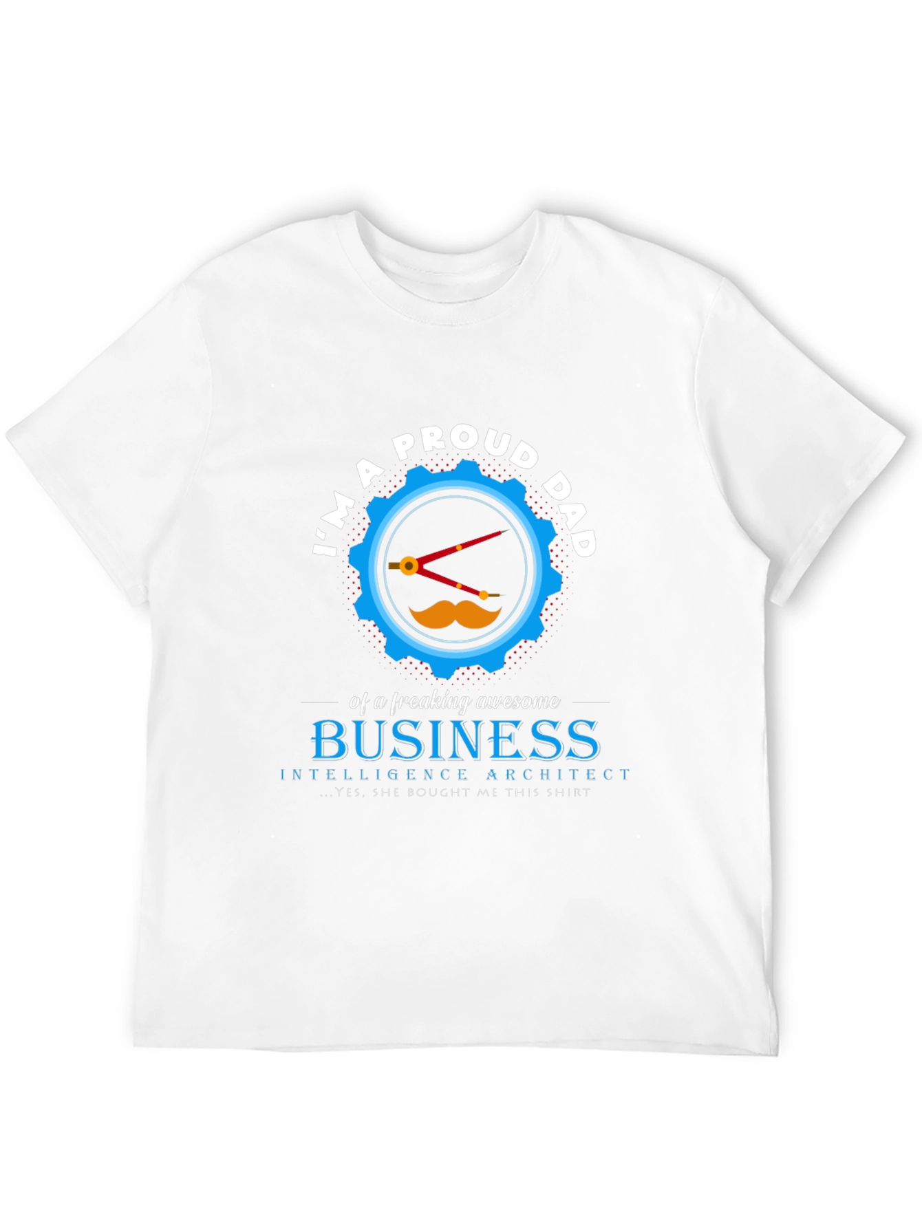 Proud Dad Business Architect Graphic T-Shirt