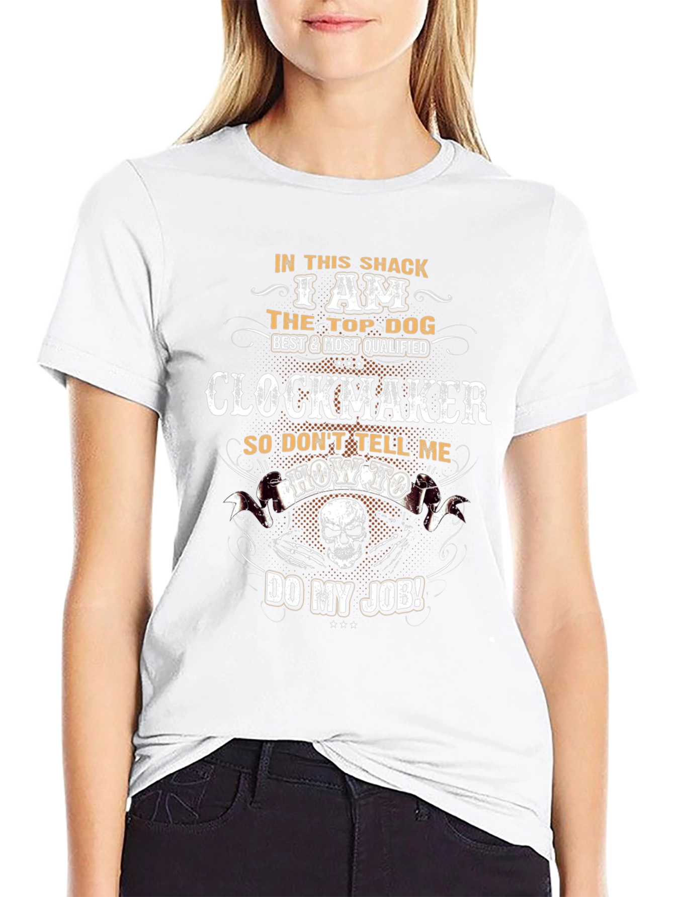 Clockmaker T-Shirt: Top Dog Best & Most Qualified