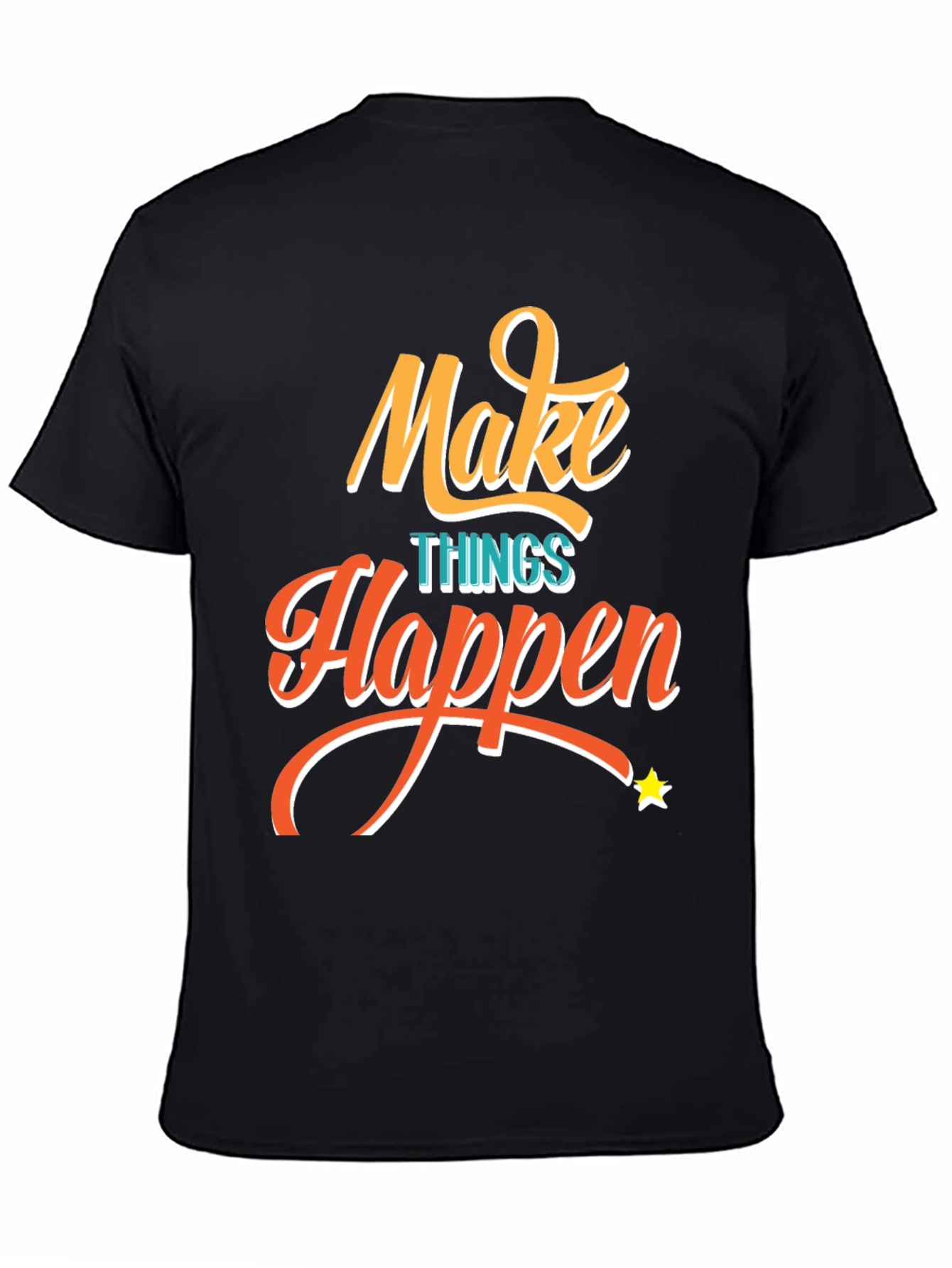 Make Things Happen Graphic Tee - Black T-Shirt