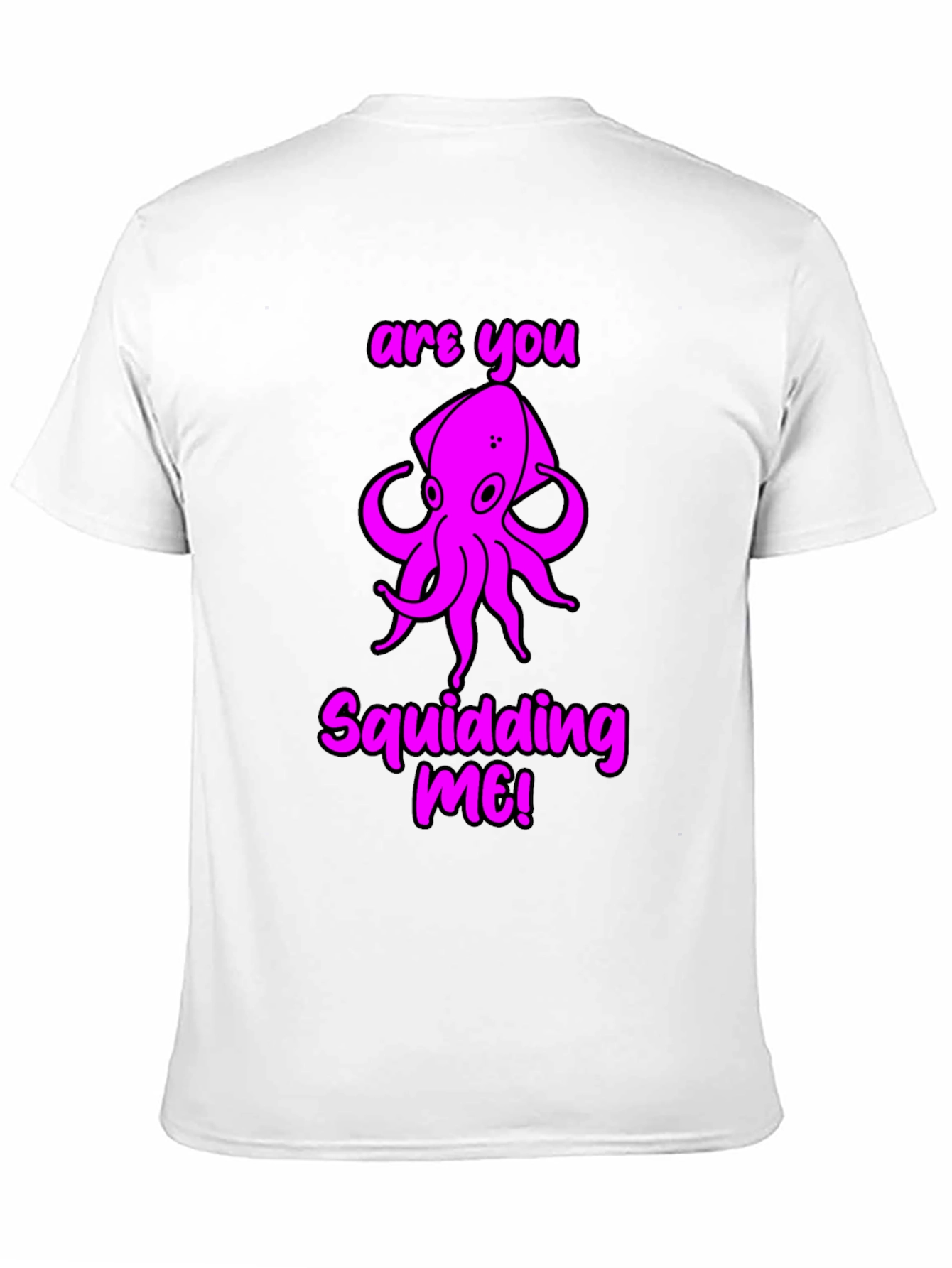 Squidding Me? Graphic T-Shirt