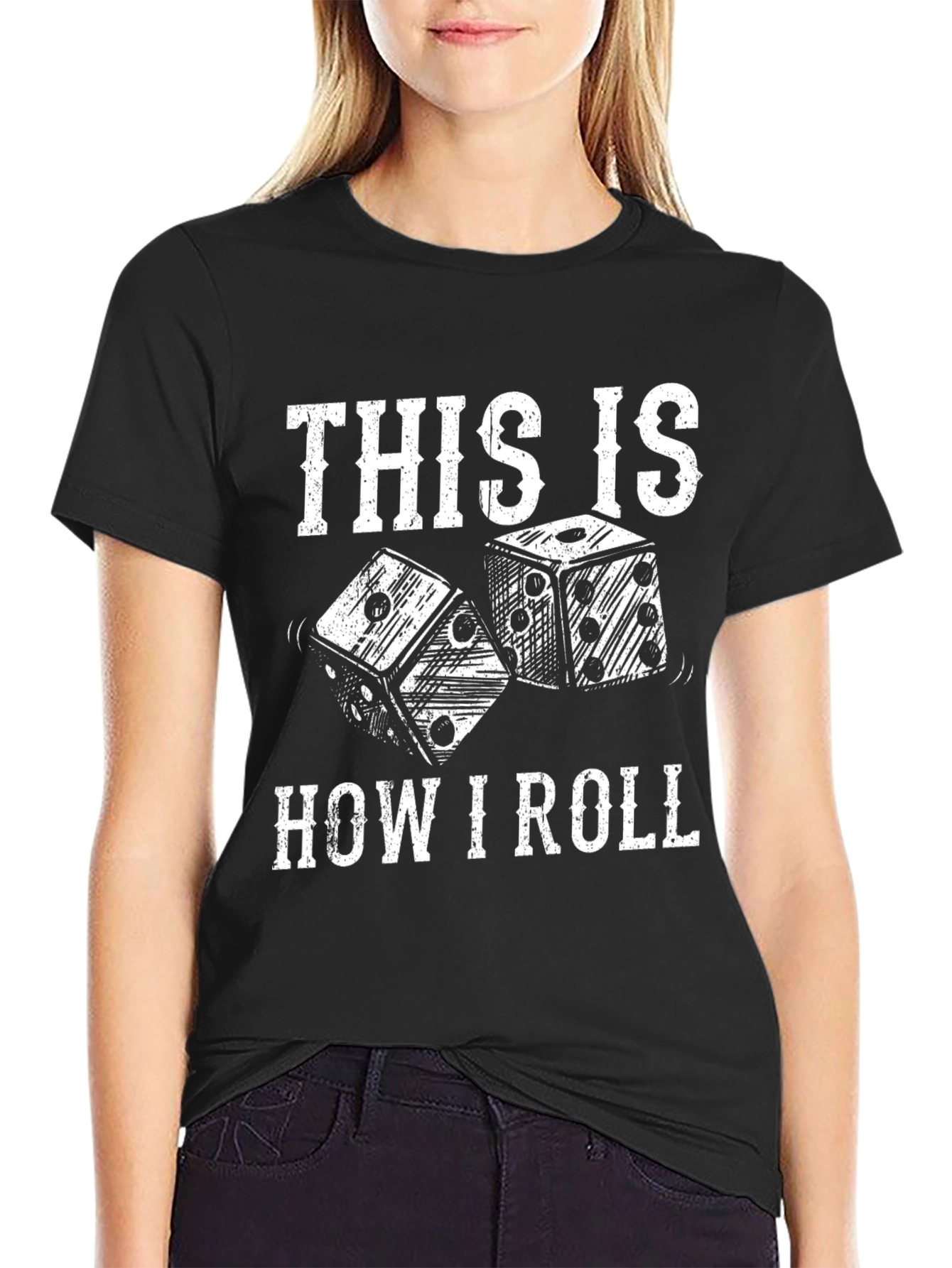 This Is How I Roll Dice T-Shirt - Black