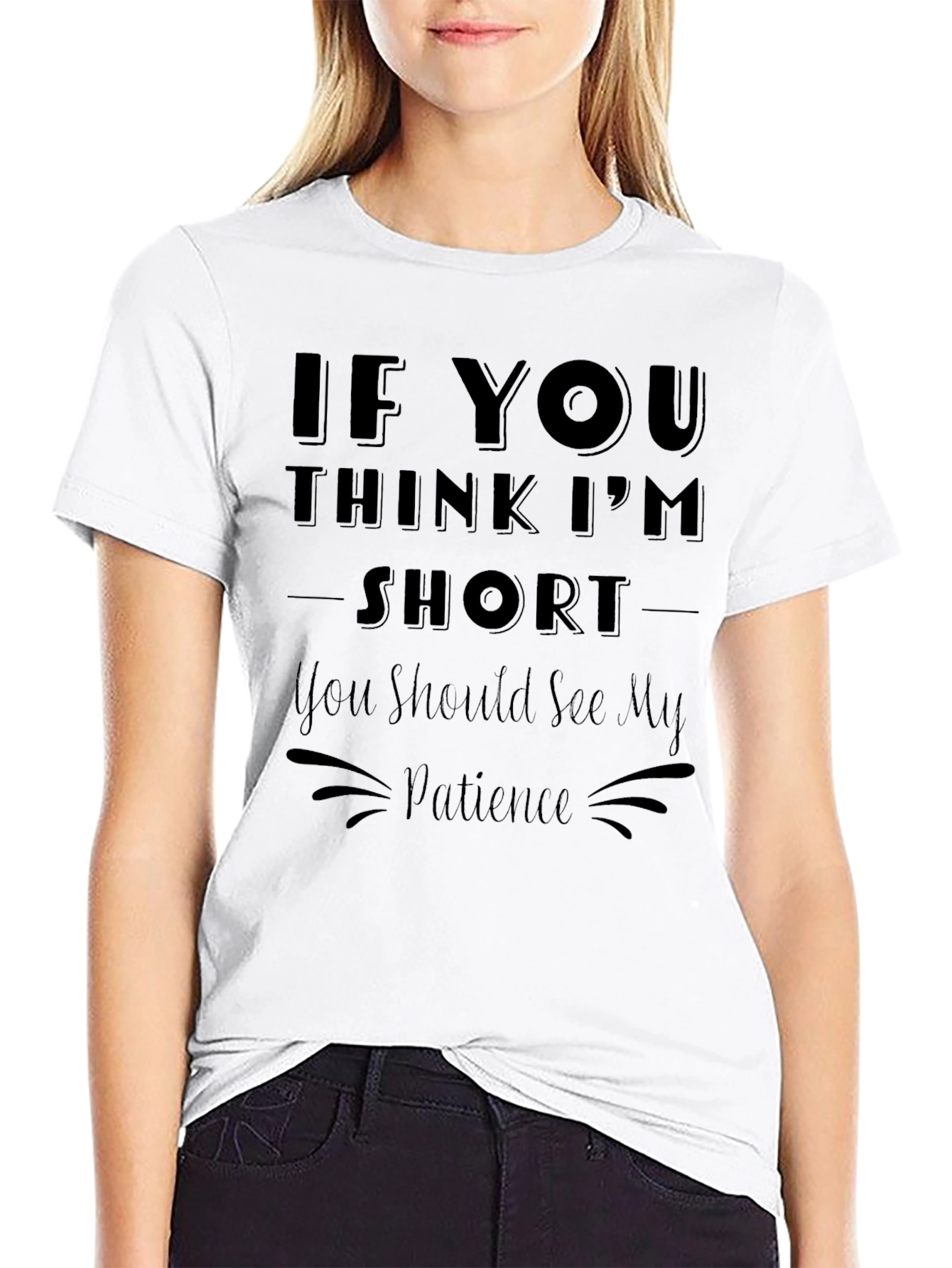 Funny Short Patience Graphic Tee