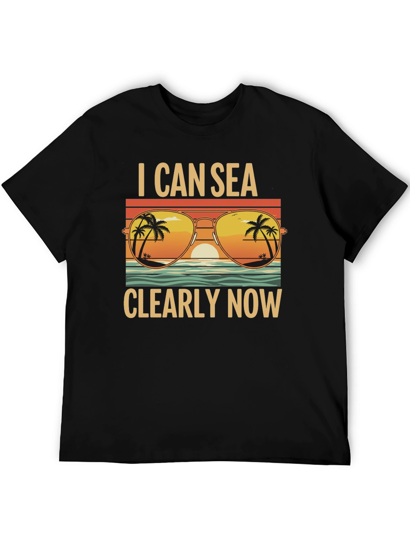 I Can Sea Clearly Now T-Shirt: Coastal Vibes Tee