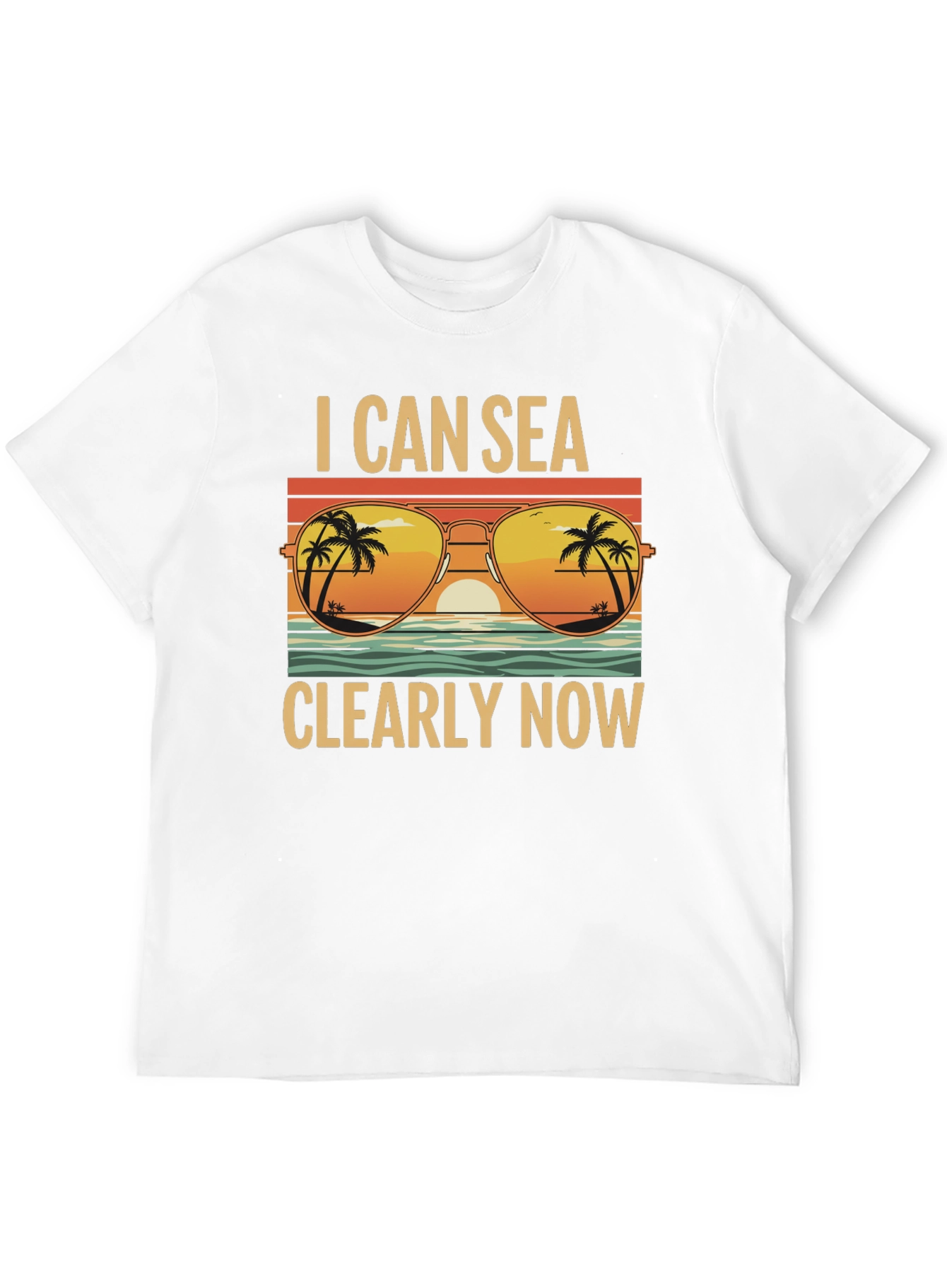 I Can Sea Clearly Now T-Shirt: Coastal Vibes Tee