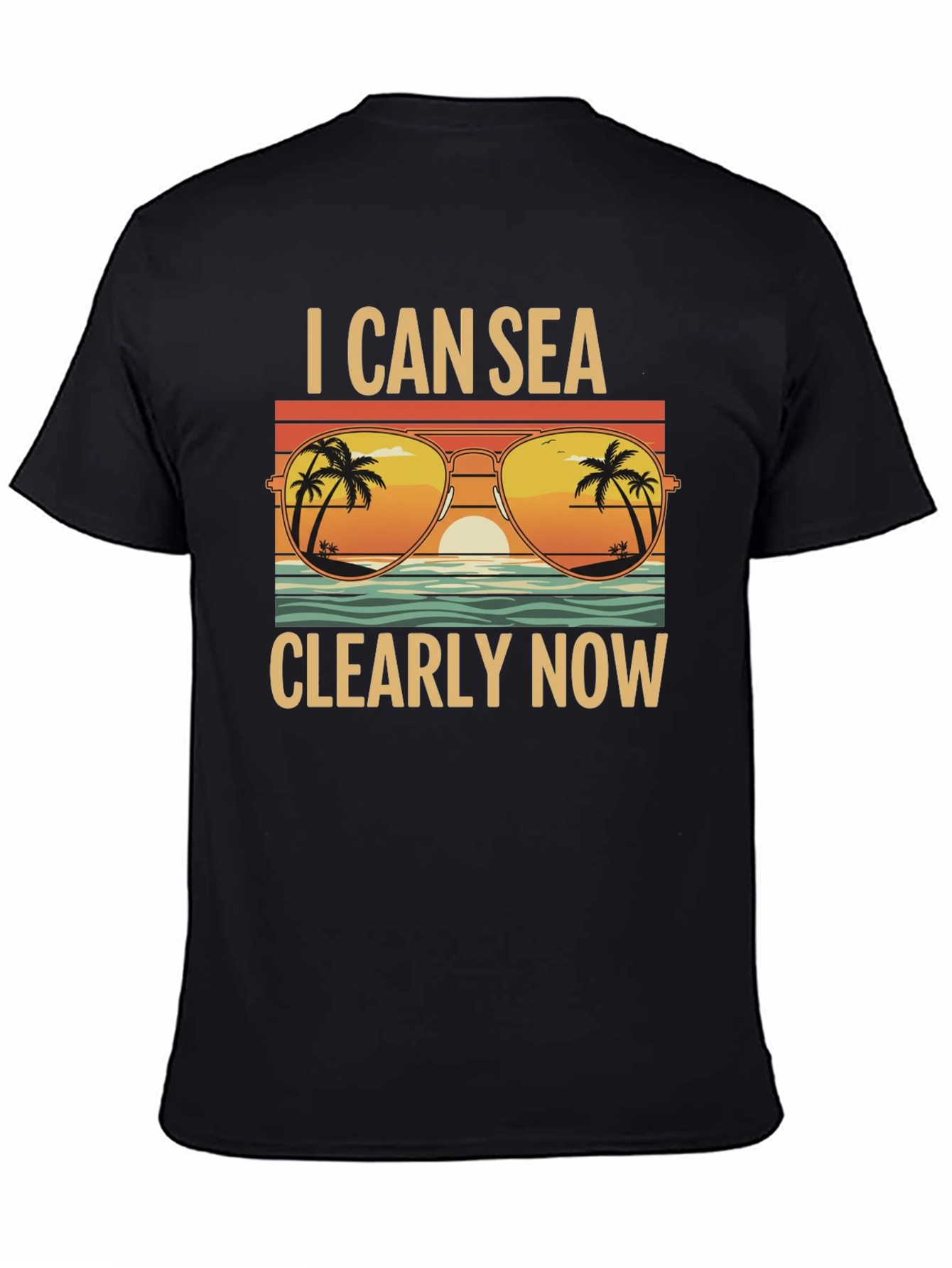 I Can Sea Clearly Now T-Shirt: Coastal Vibes Tee