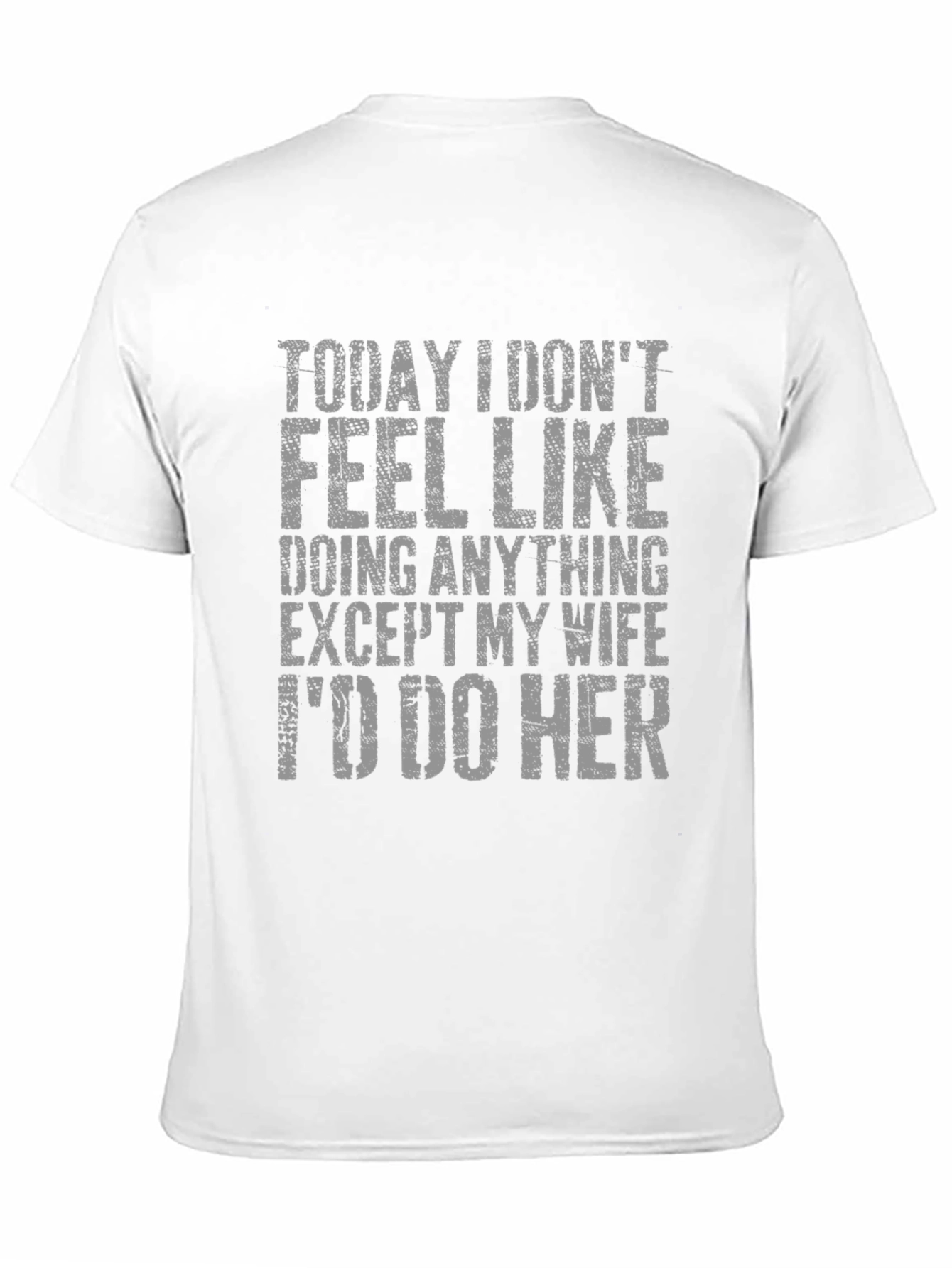 Funny Husband T-Shirt - Id Do Her