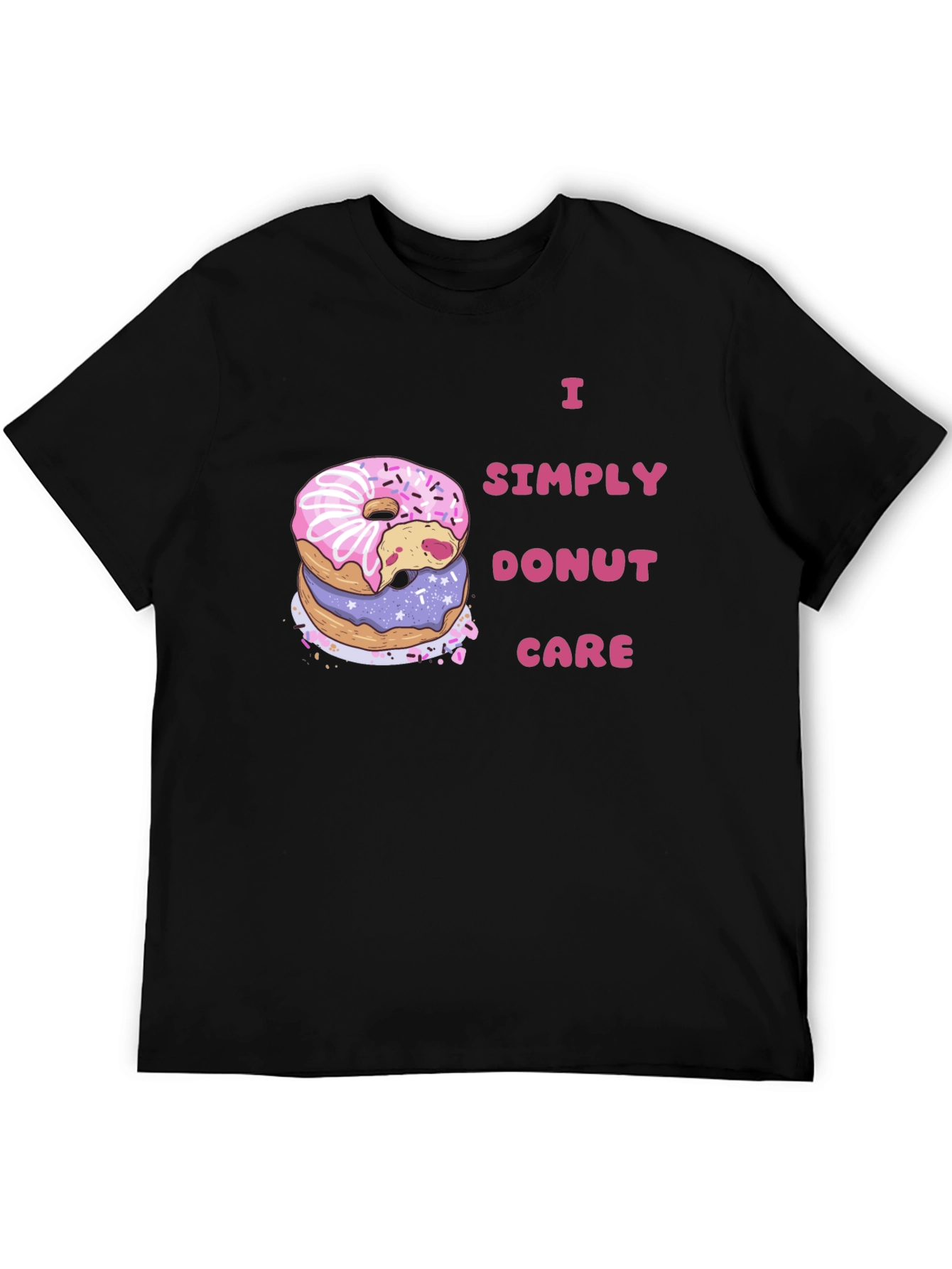 I Simply Donut Care Funny Graphic Tee