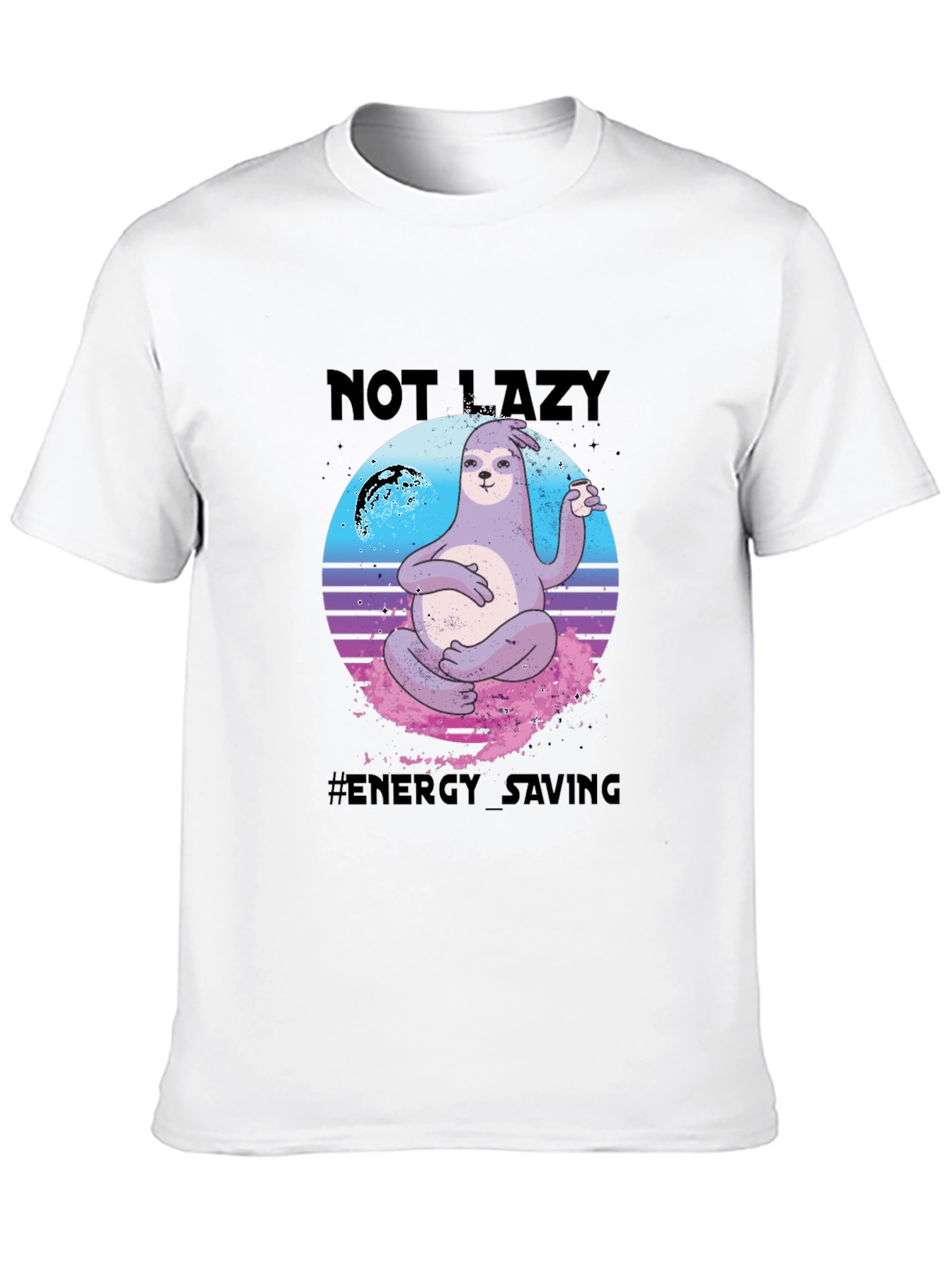 Not Lazy Energy Saving Sloth Graphic T-Shirt
