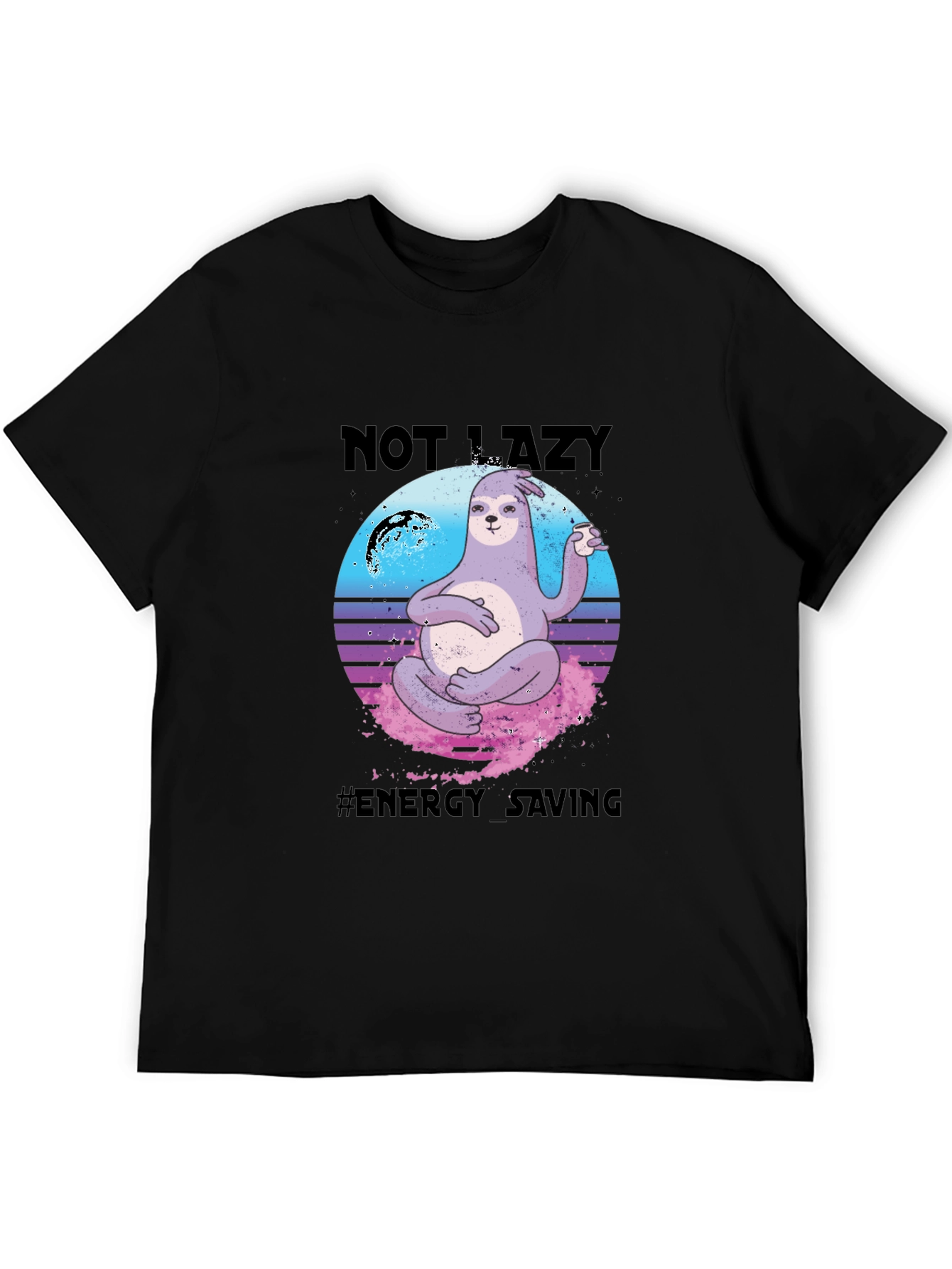 Not Lazy Energy Saving Sloth Graphic T-Shirt