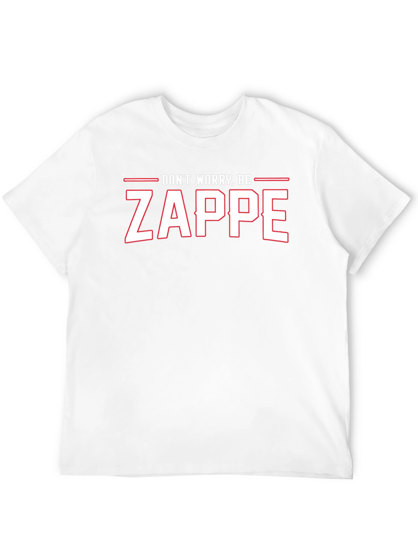 Dont Worry Be Zappe Black T-Shirt