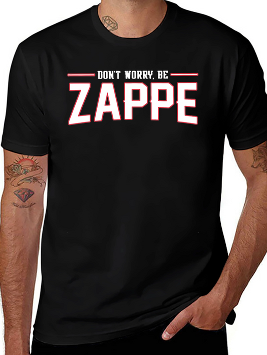 Dont Worry Be Zappe Black T-Shirt