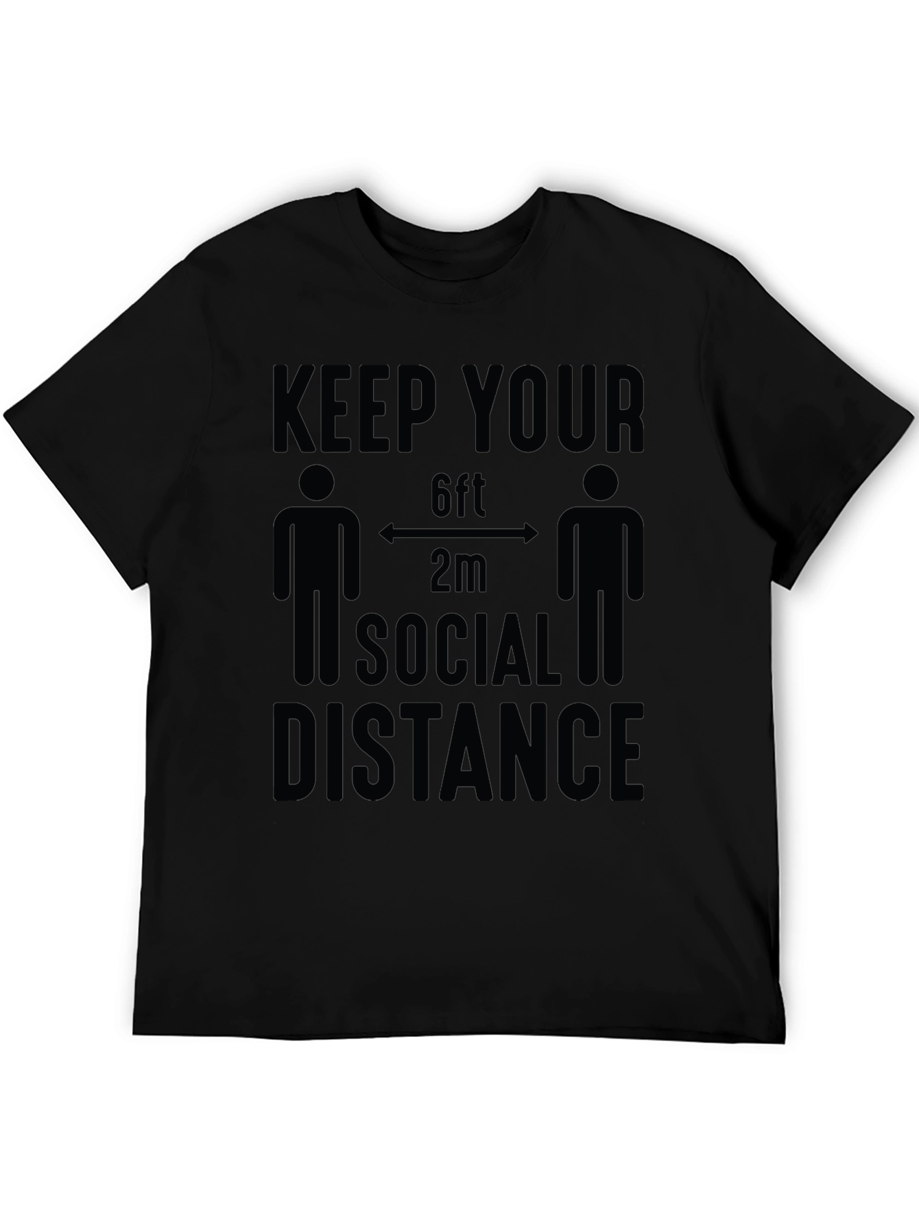 Keep Your Social Distance T-Shirt Funny Novelty Tee