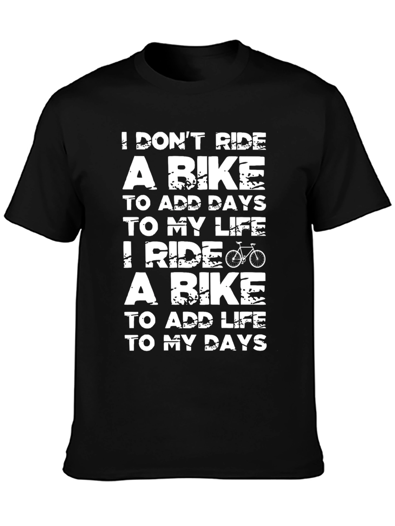 Bike Lover T-Shirt: Ride to Add Life