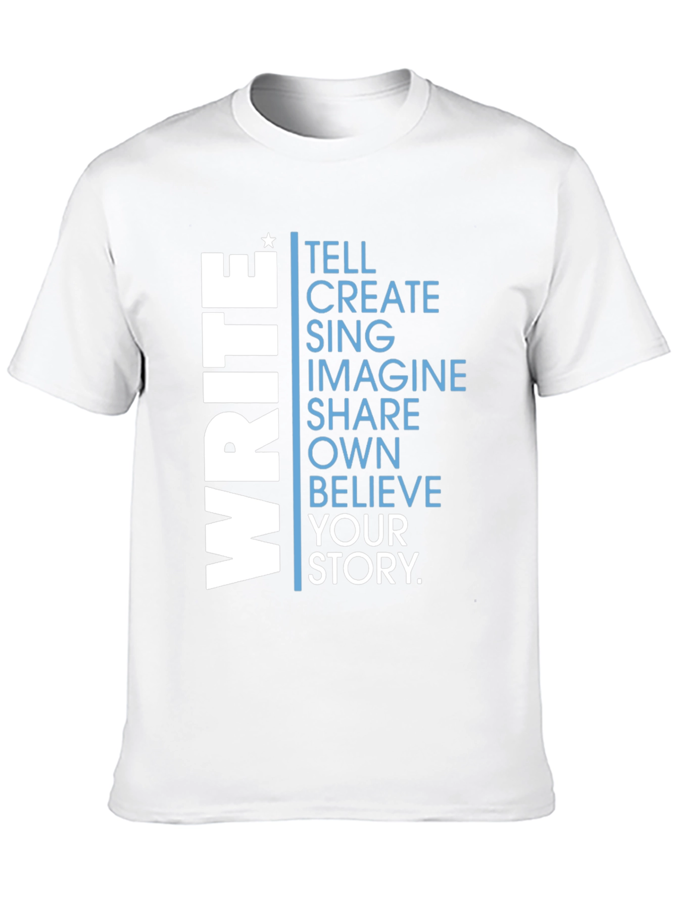 Write Your Story T-Shirt - Inspiring Graphic Tee