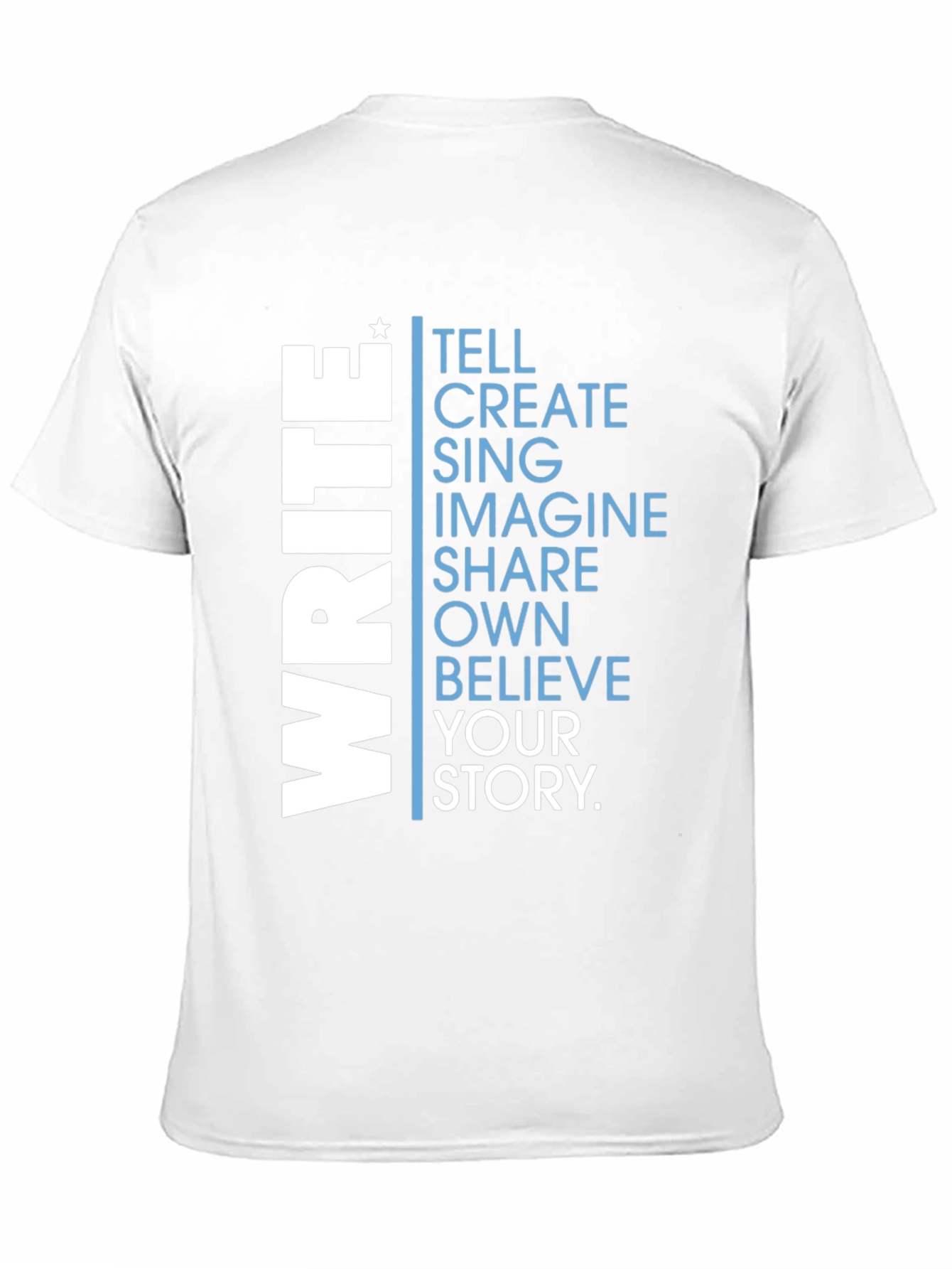 Write Your Story T-Shirt - Inspiring Graphic Tee