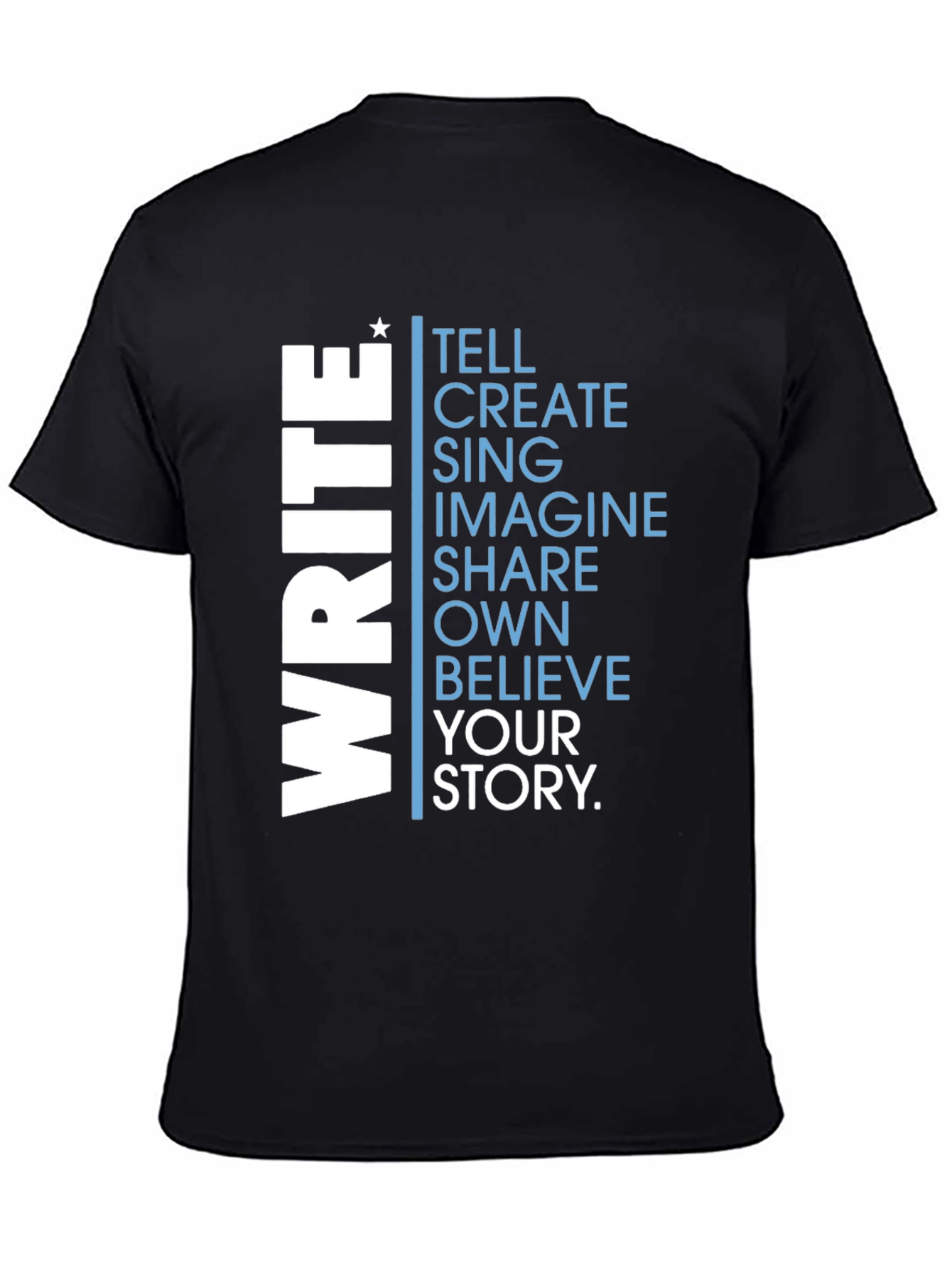 Write Your Story T-Shirt - Inspiring Graphic Tee