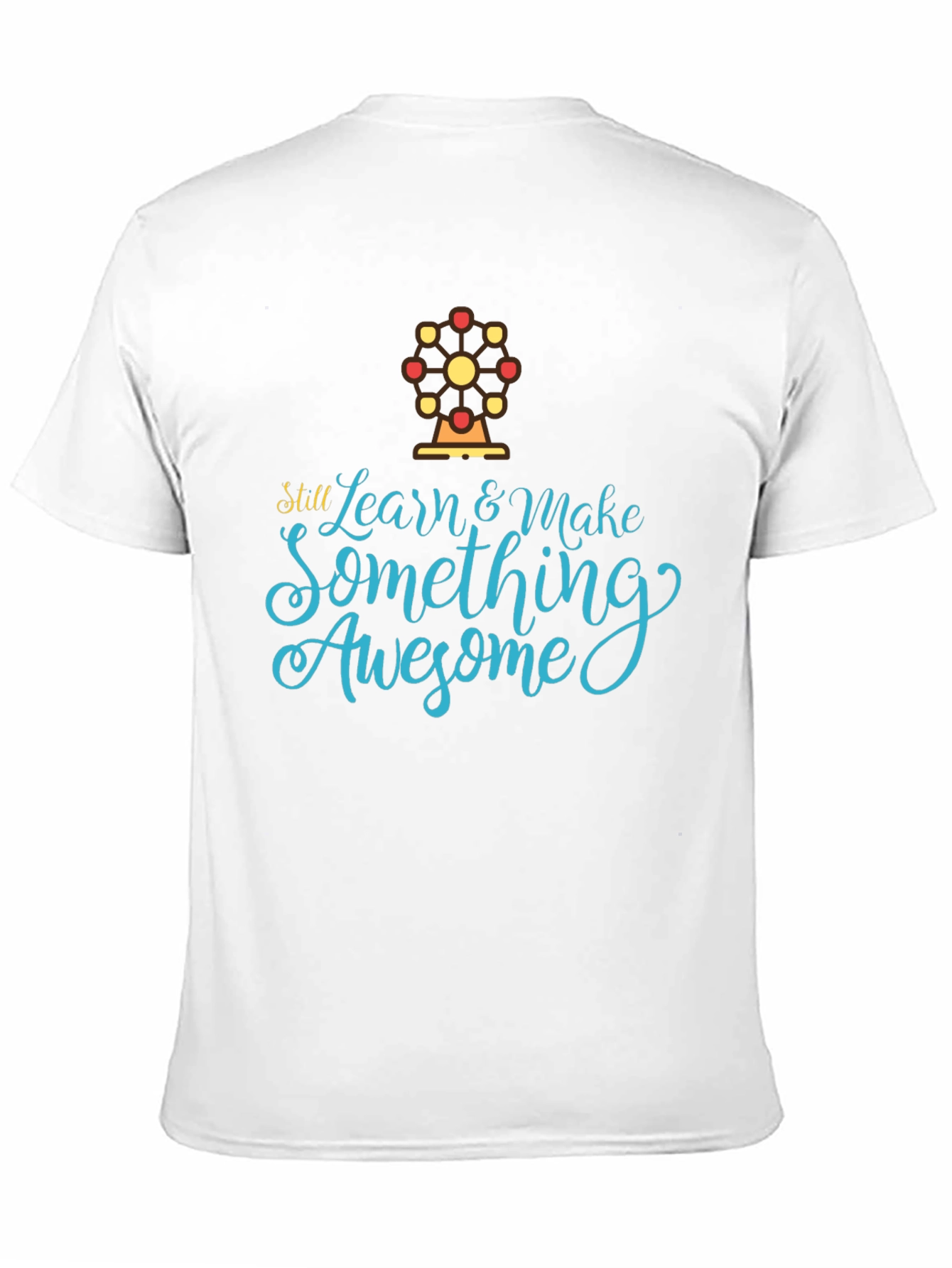 Learn & Make Awesome T-Shirt - Stylish Graphic Tee
