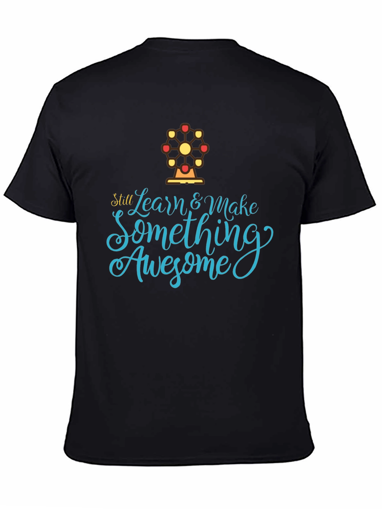 Learn & Make Awesome T-Shirt - Stylish Graphic Tee