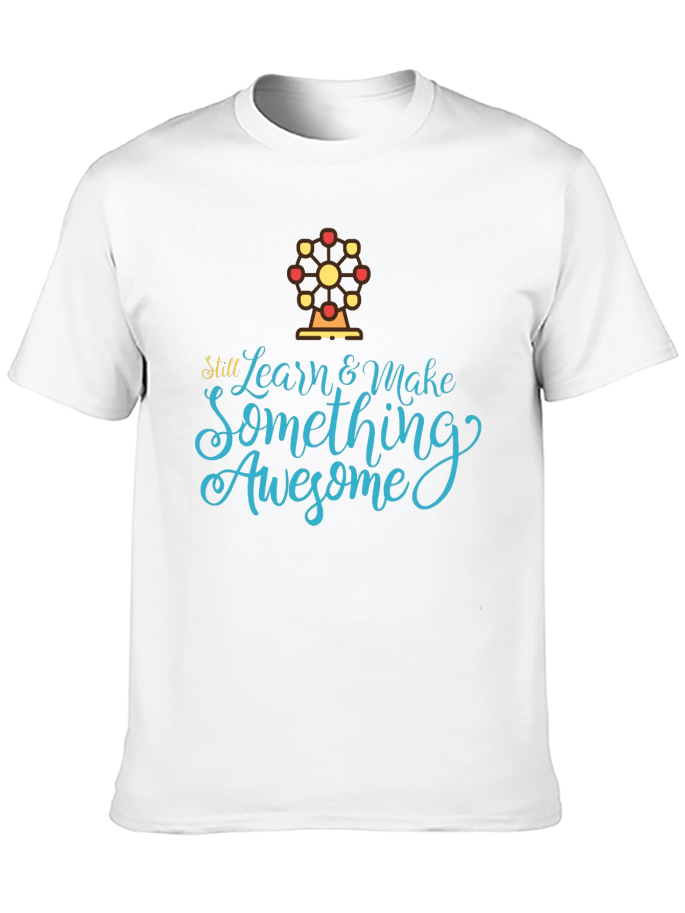 Learn & Make Awesome T-Shirt - Stylish Graphic Tee