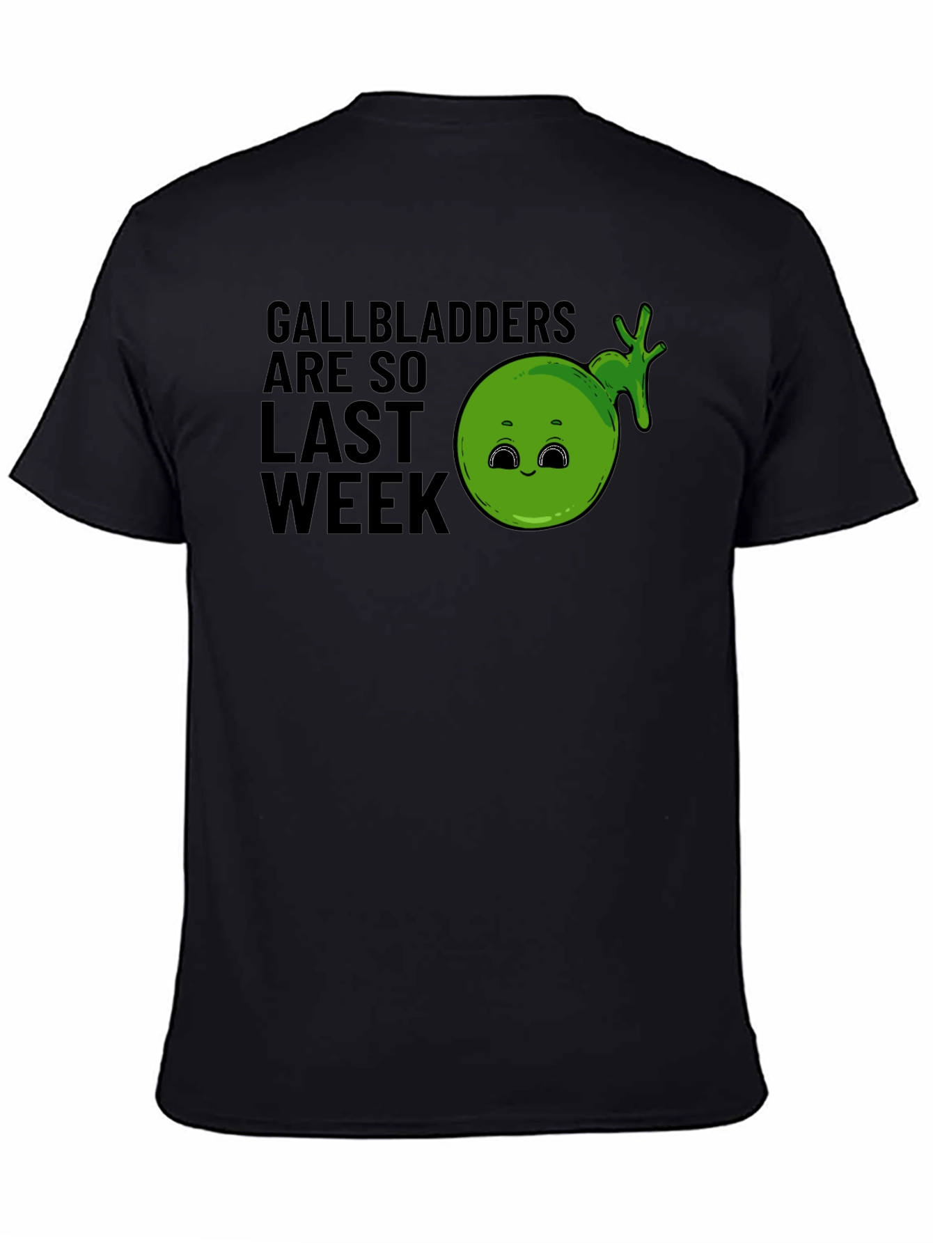 Gallbladders Are So Last Week Funny Graphic T-Shirt