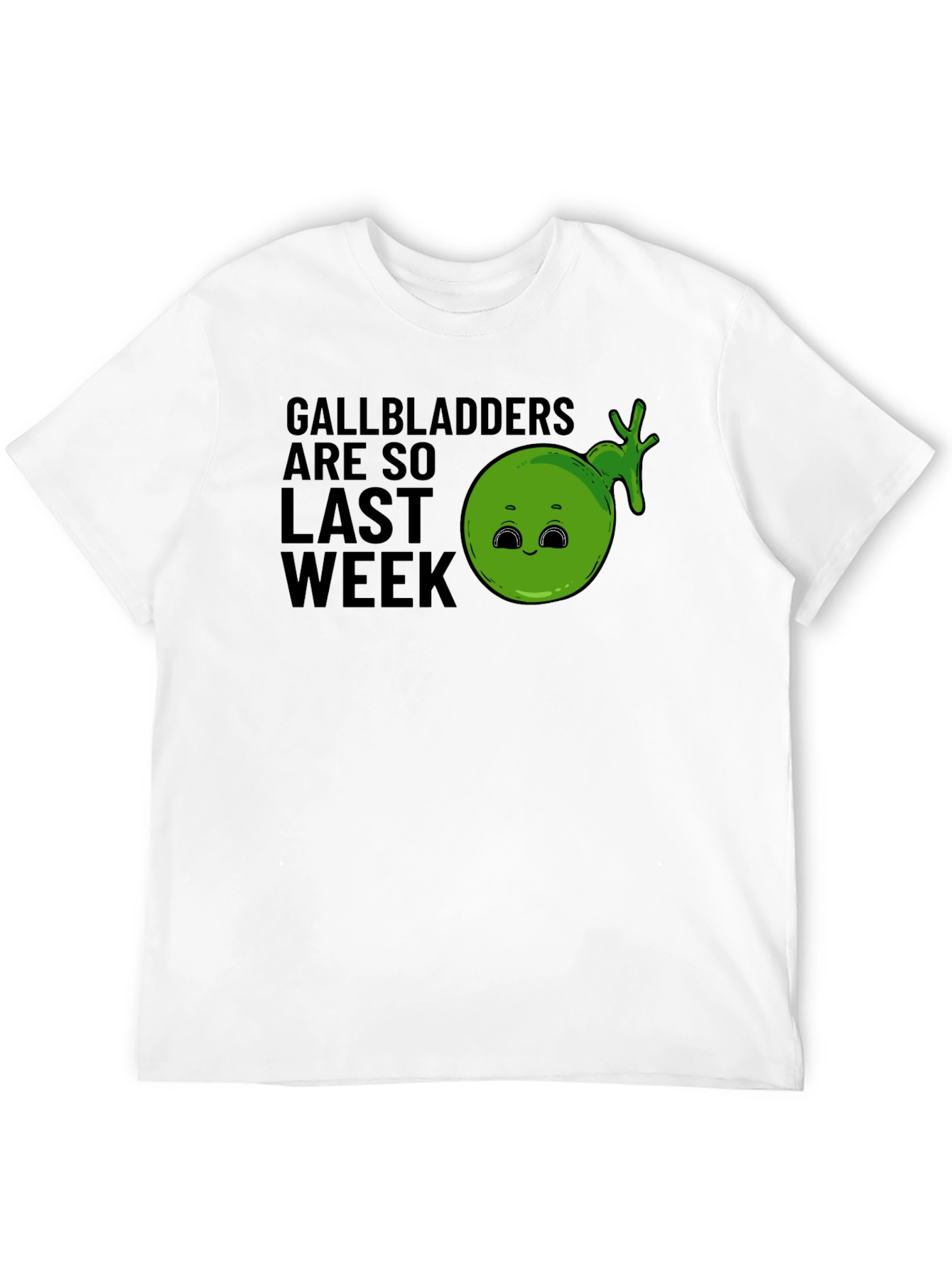 Gallbladders Are So Last Week Funny Graphic T-Shirt