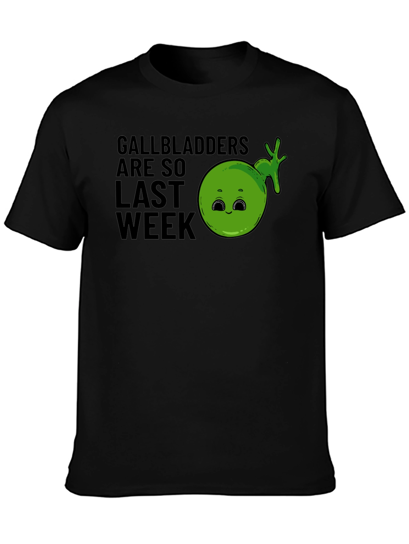 Gallbladders Are So Last Week Funny Graphic T-Shirt