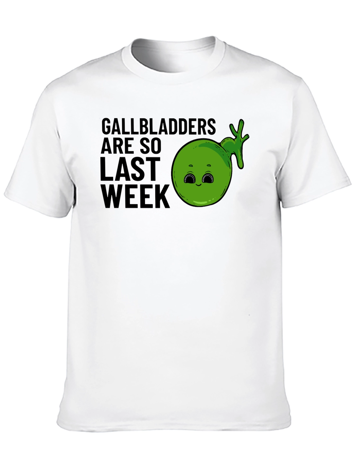 Gallbladders Are So Last Week Funny Graphic T-Shirt