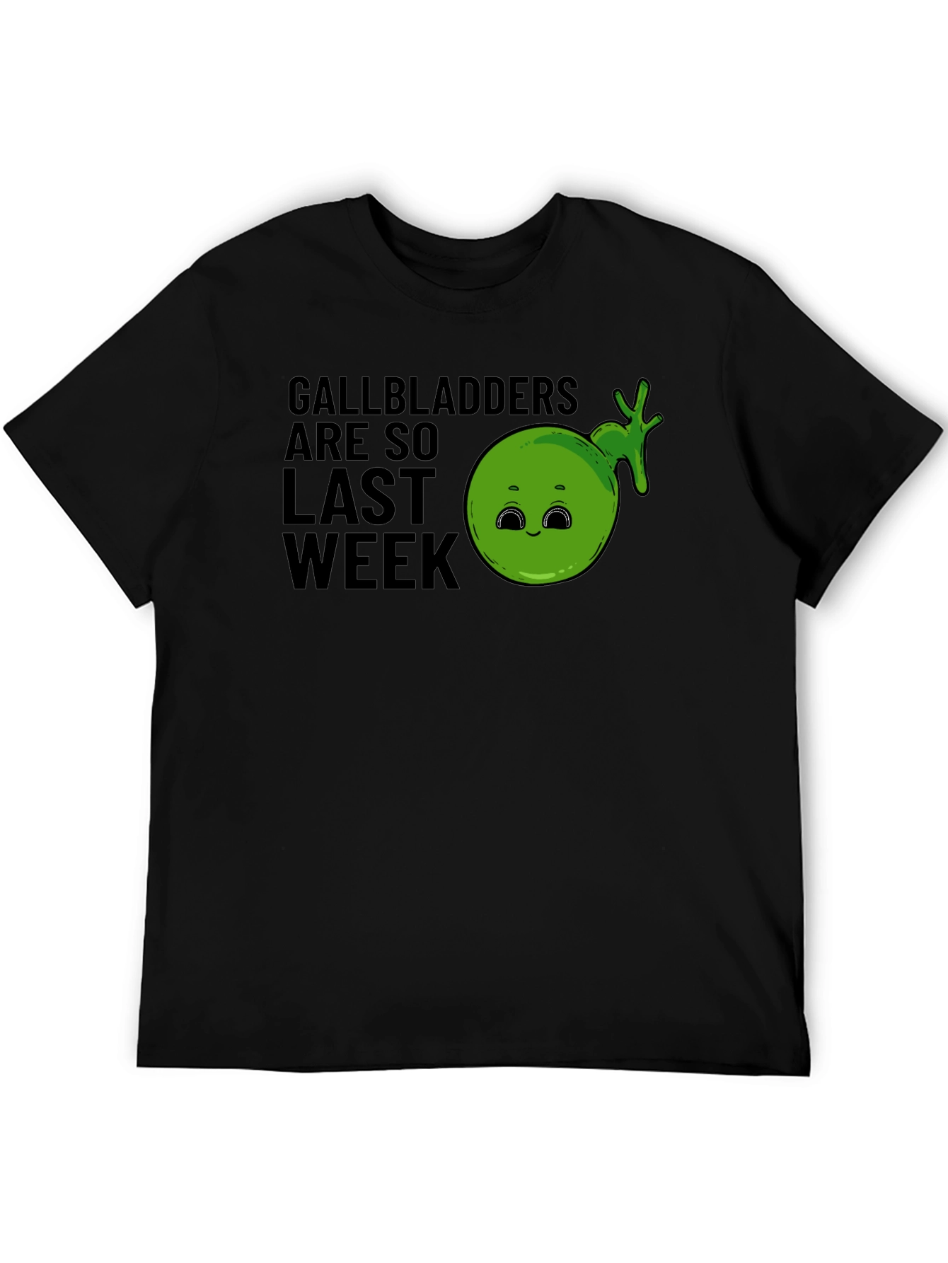 Gallbladders Are So Last Week Funny Graphic T-Shirt